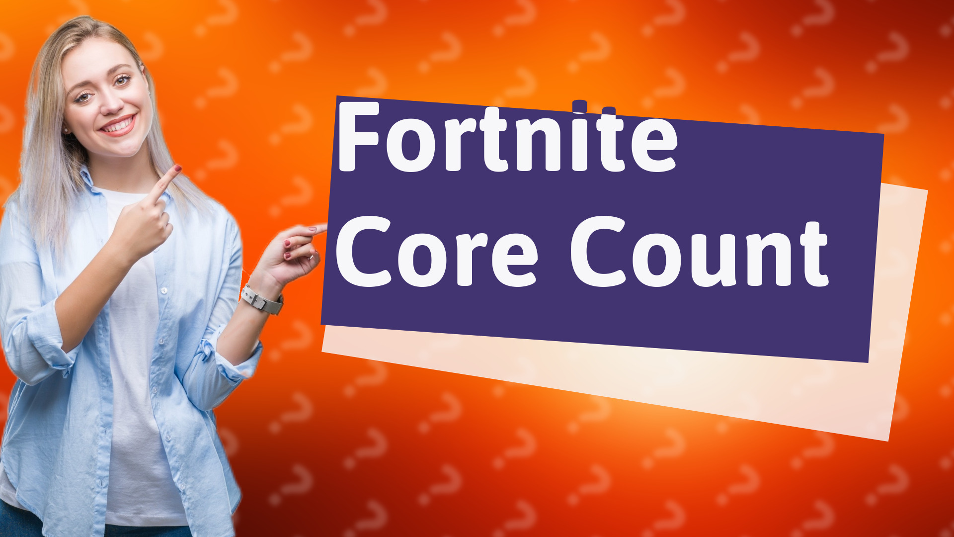 Fortnite Core Count