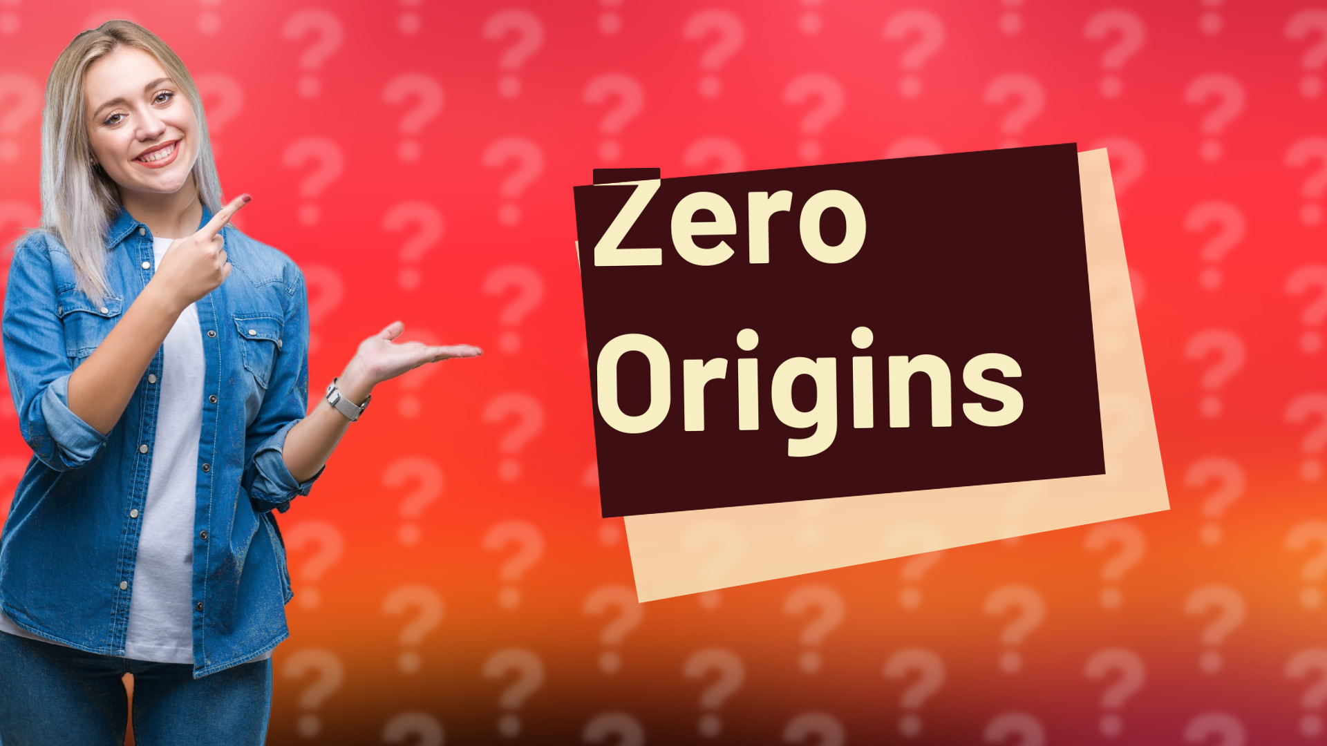 Zero Origins