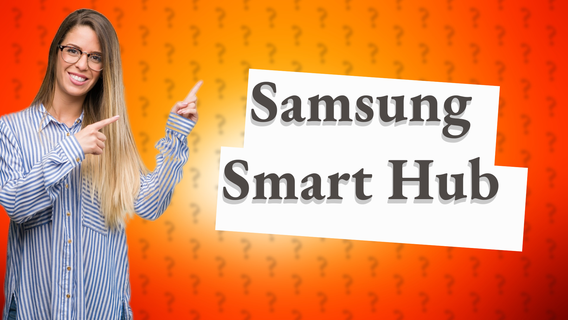 Samsung Smart Hub