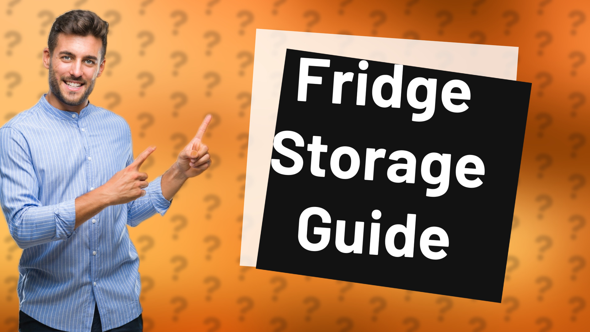 Fridge Storage Guide