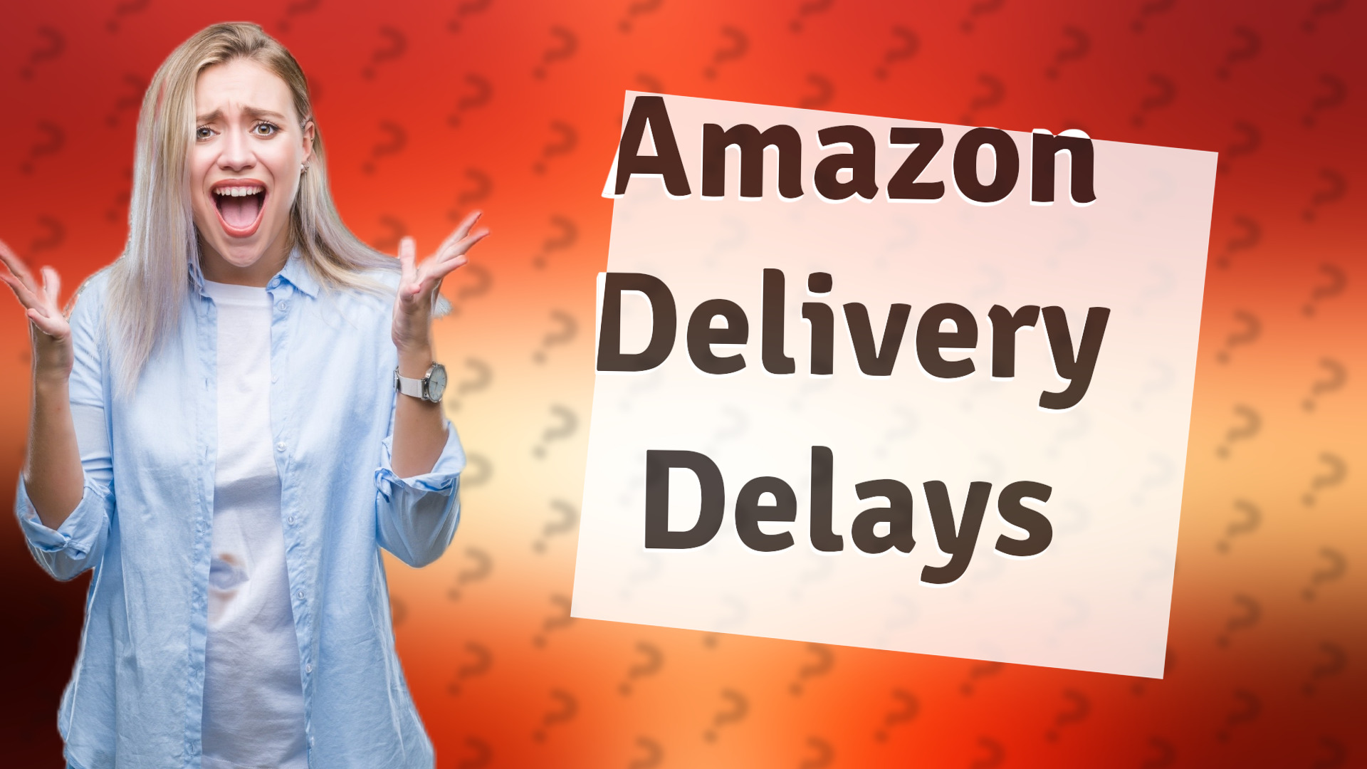 Amazon Delivery Delays
