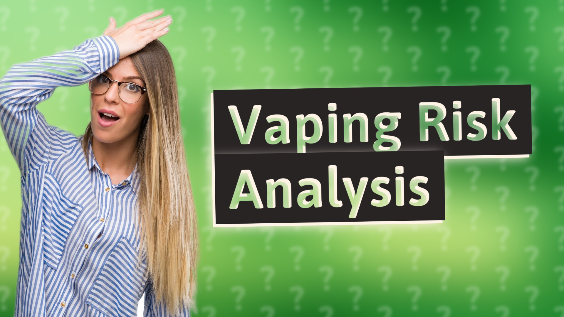 Vaping Risk Analysis