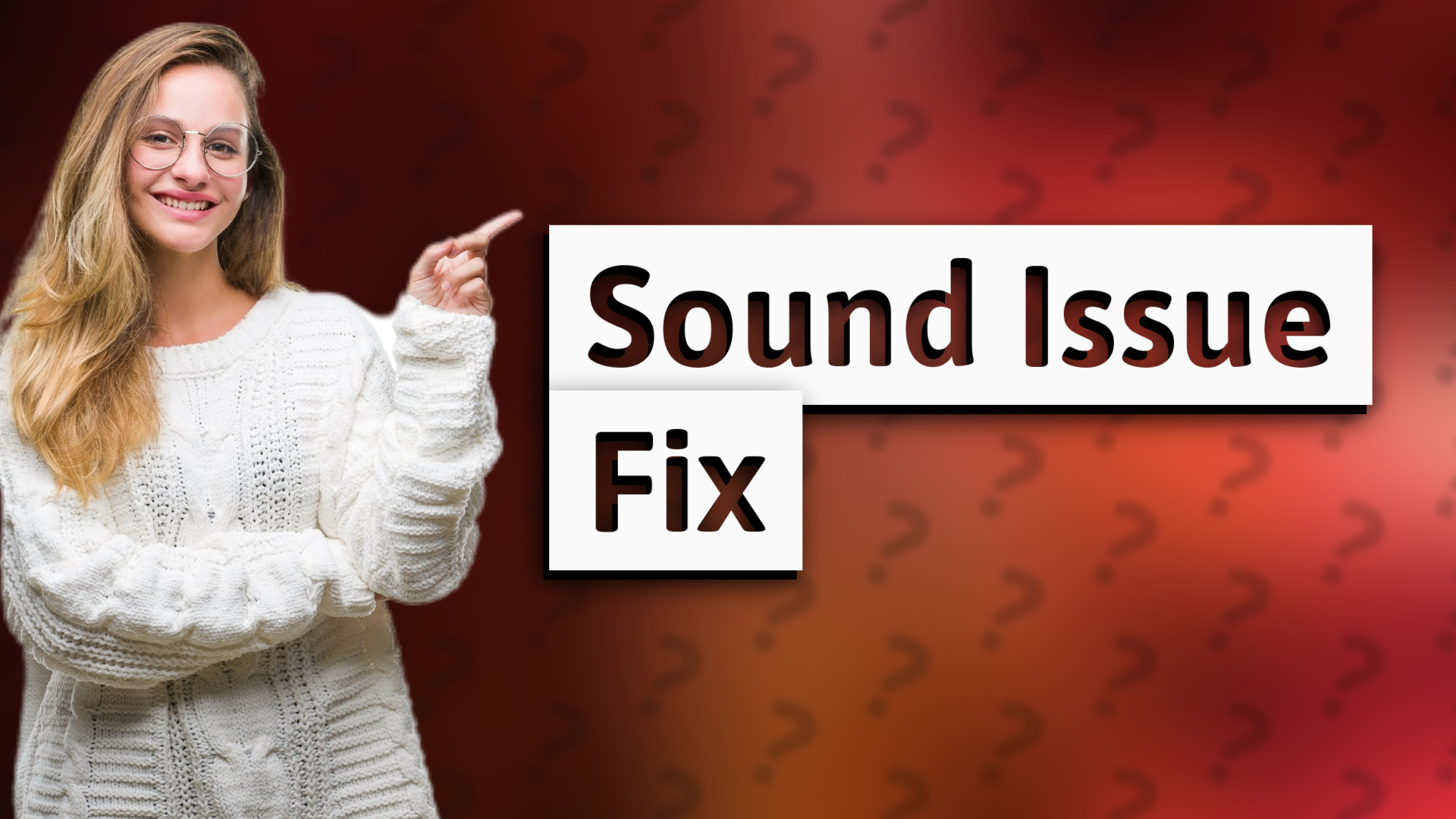 Sound Issue Fix