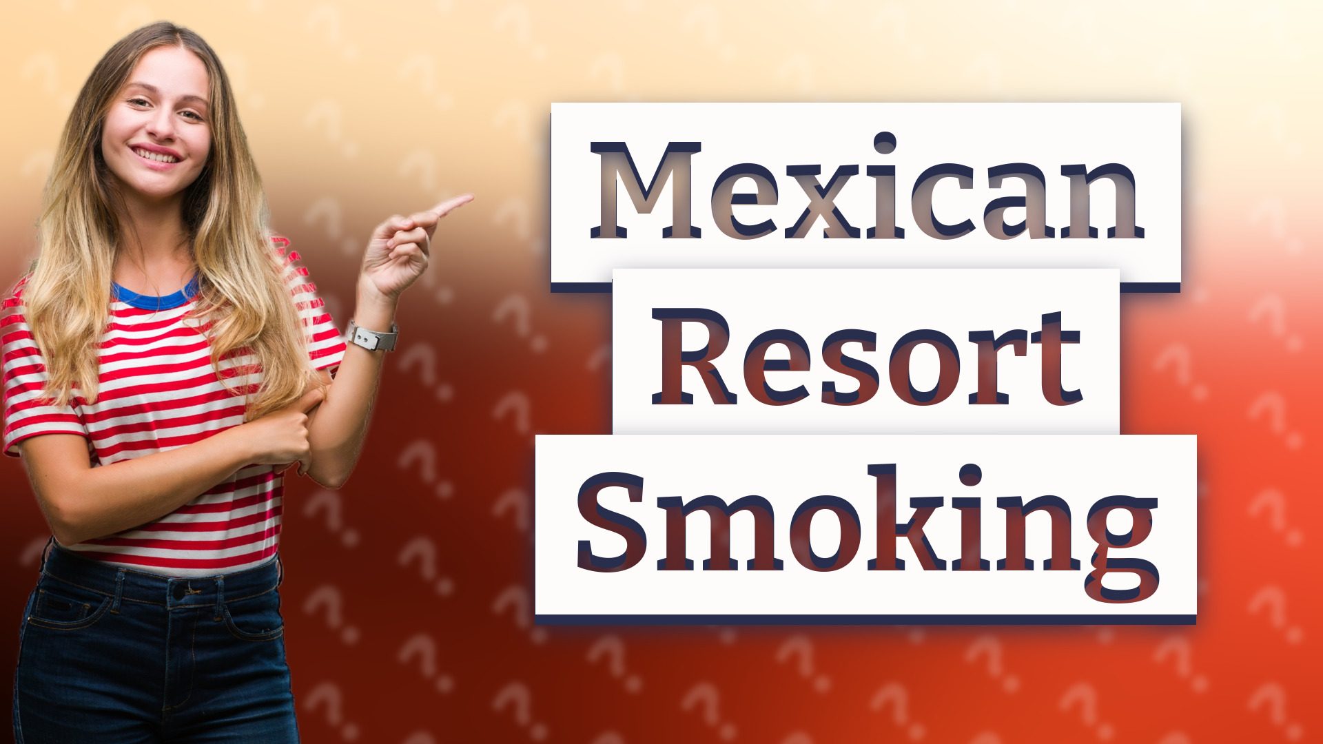 Mexican Resort Smoking
