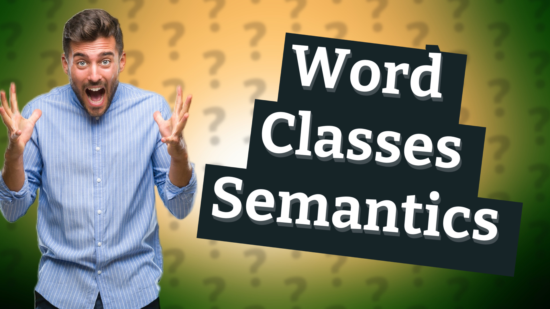 Word Classes Semantics