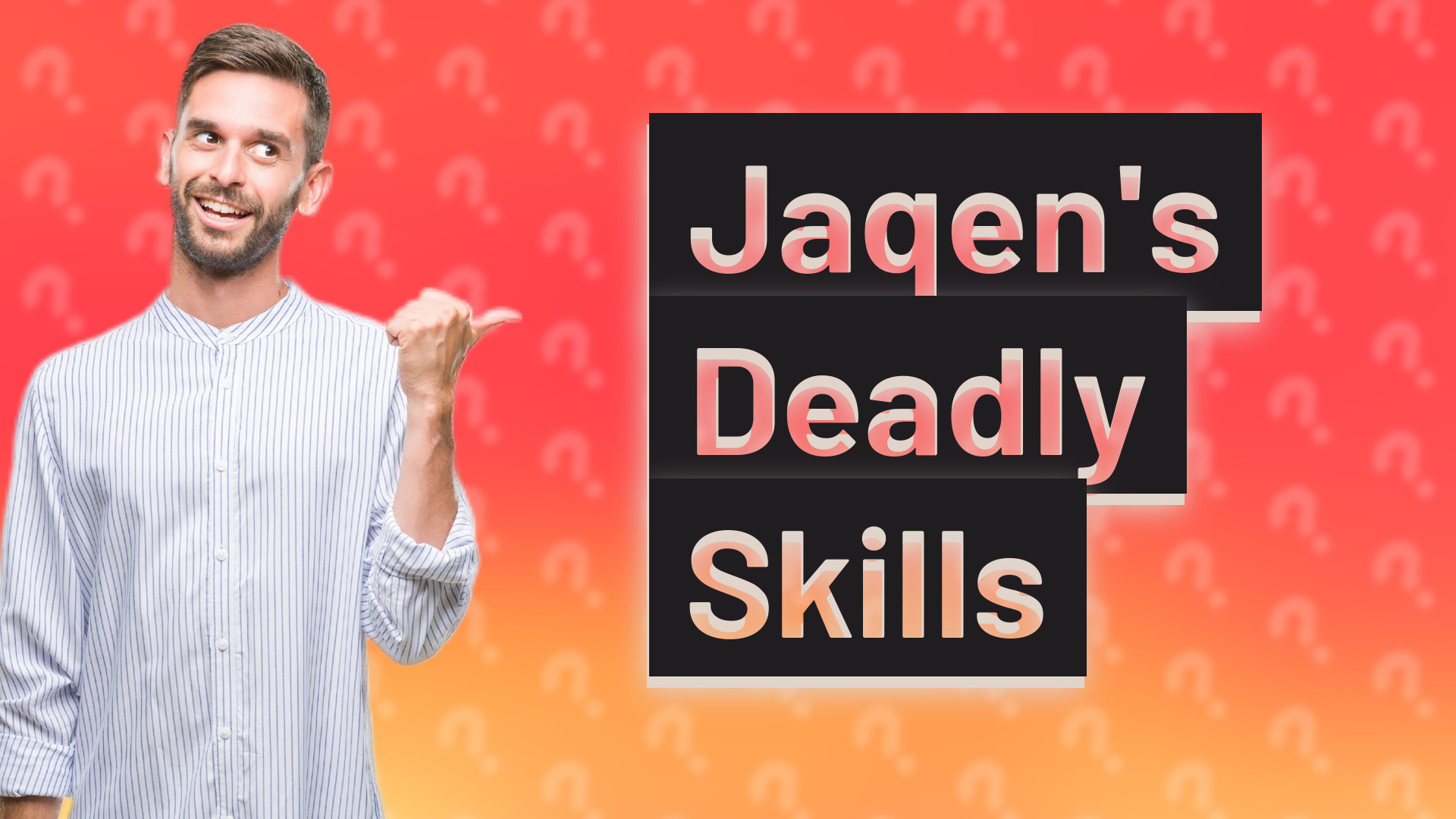 Jaqen's Deadly Skills