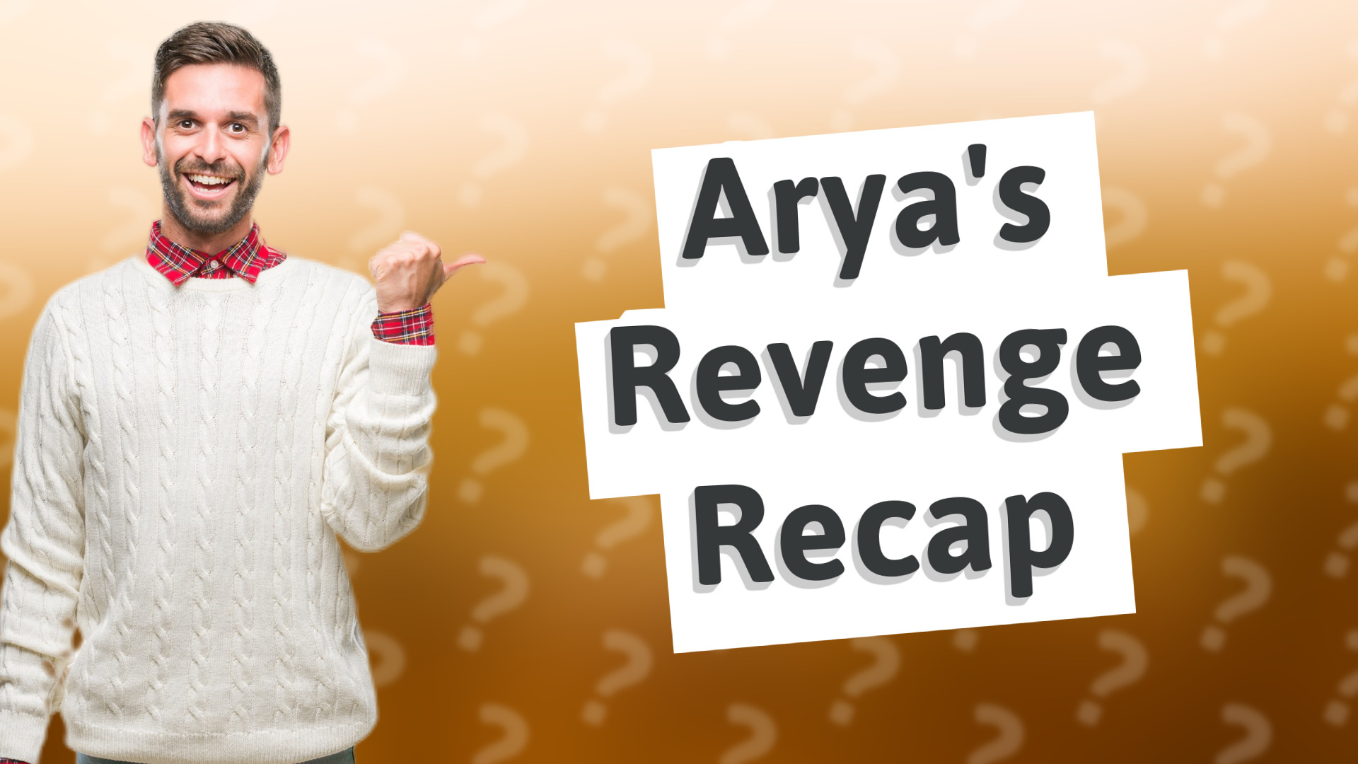 Arya's Revenge Recap