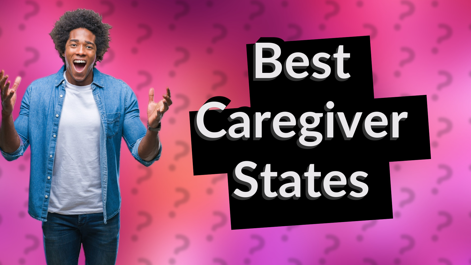 Best Caregiver States