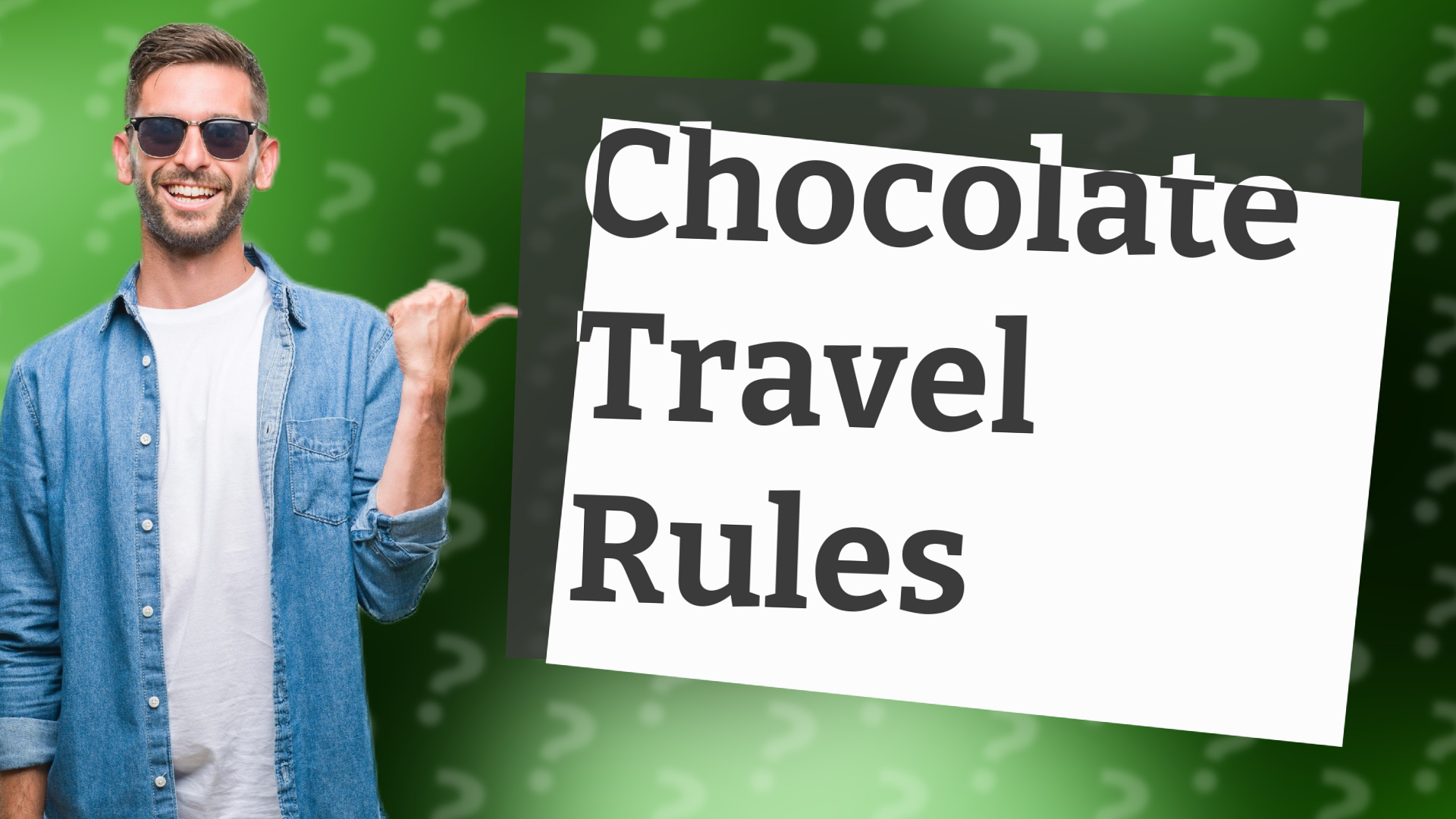 Chocolate Travel Rules