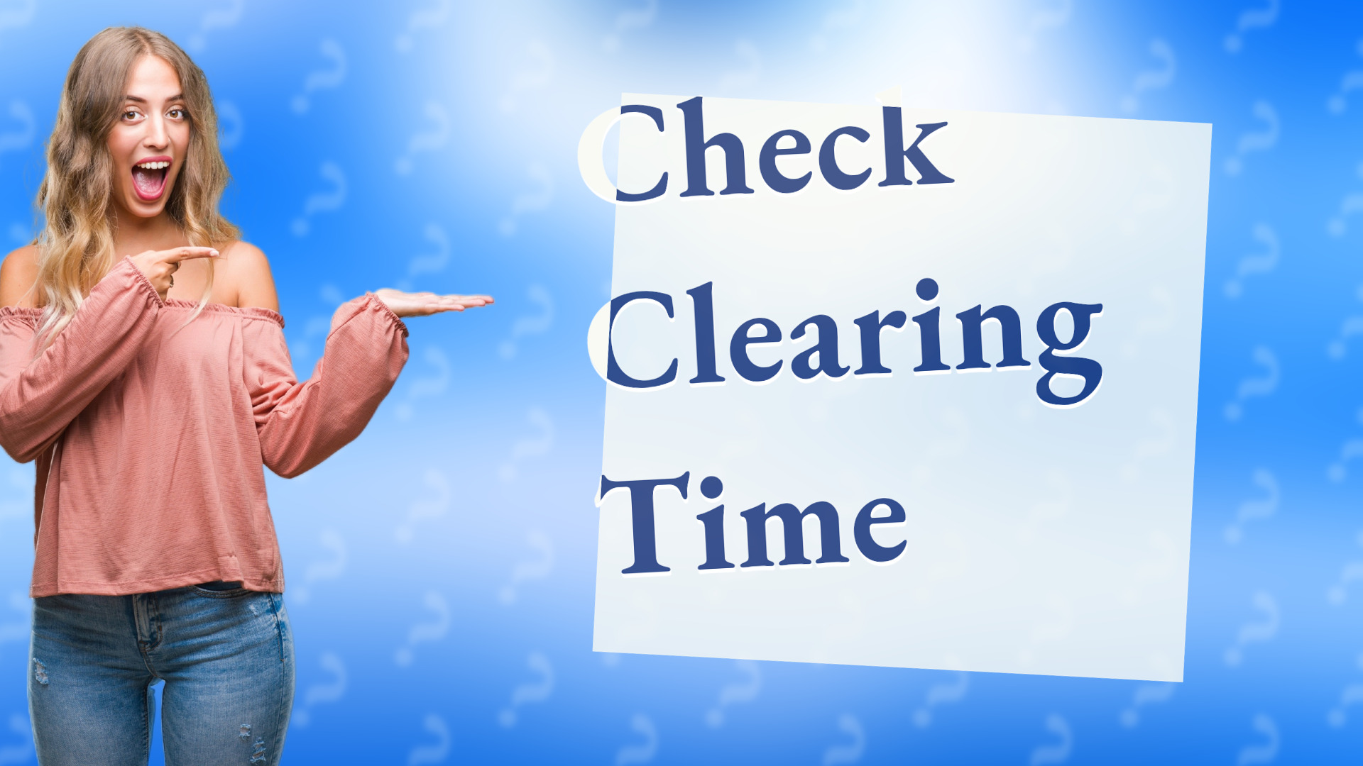 Check Clearing Time