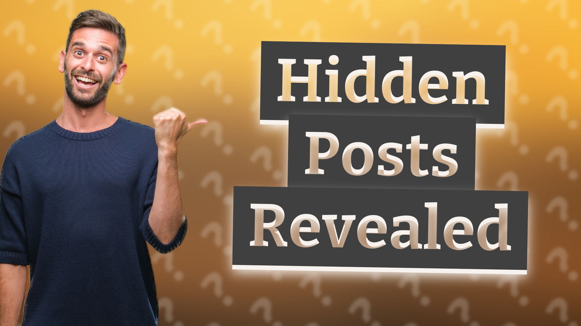 Hidden Posts Revealed