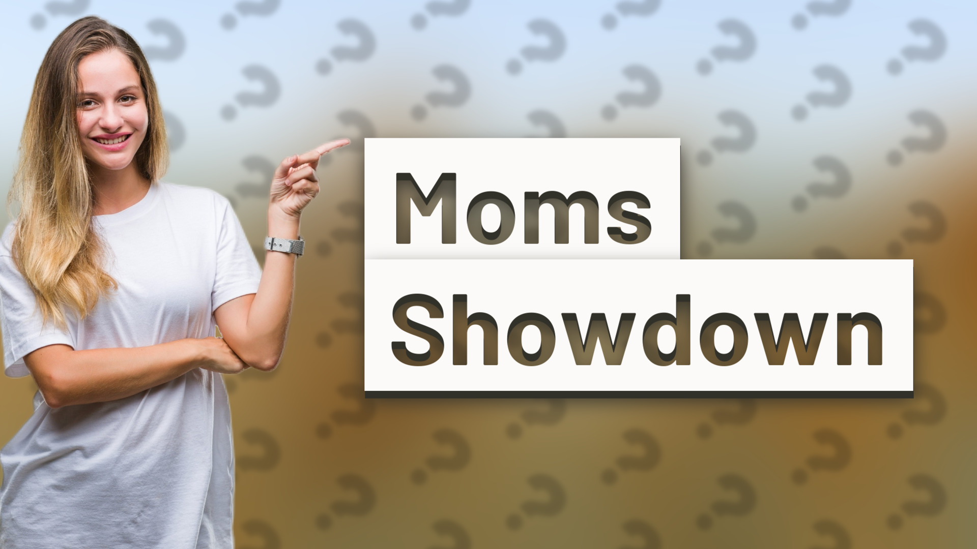 Moms Showdown