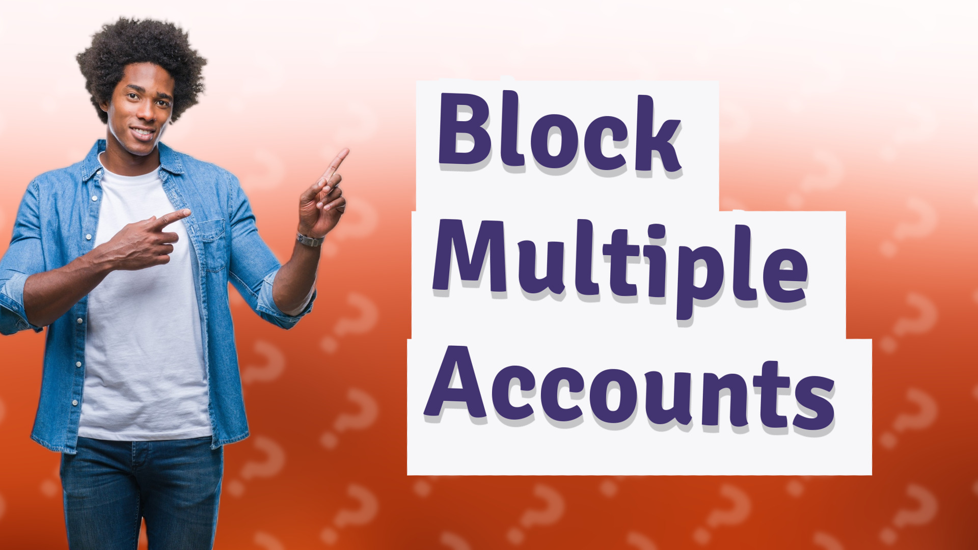 Block Multiple Accounts