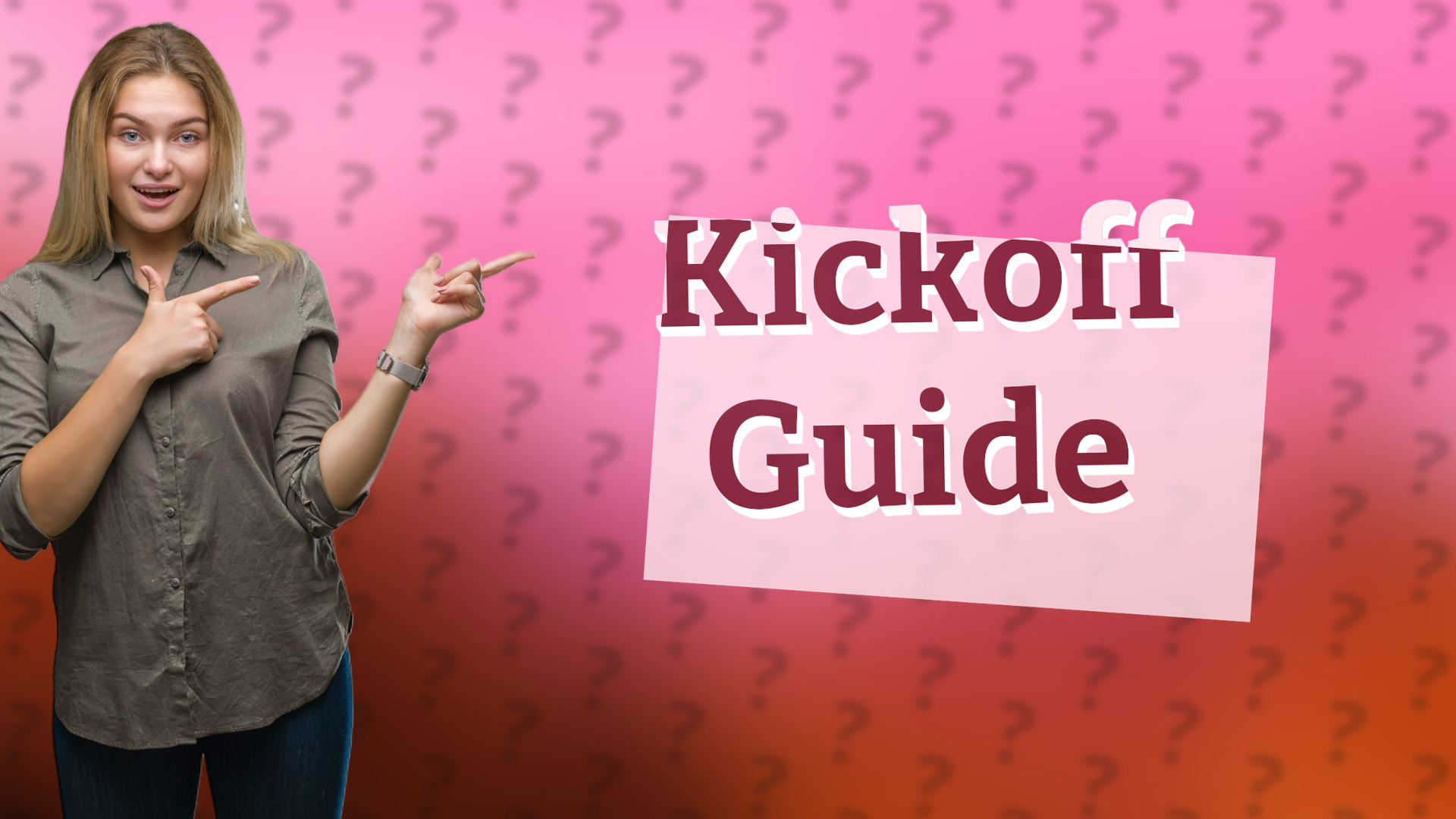 Kickoff Guide