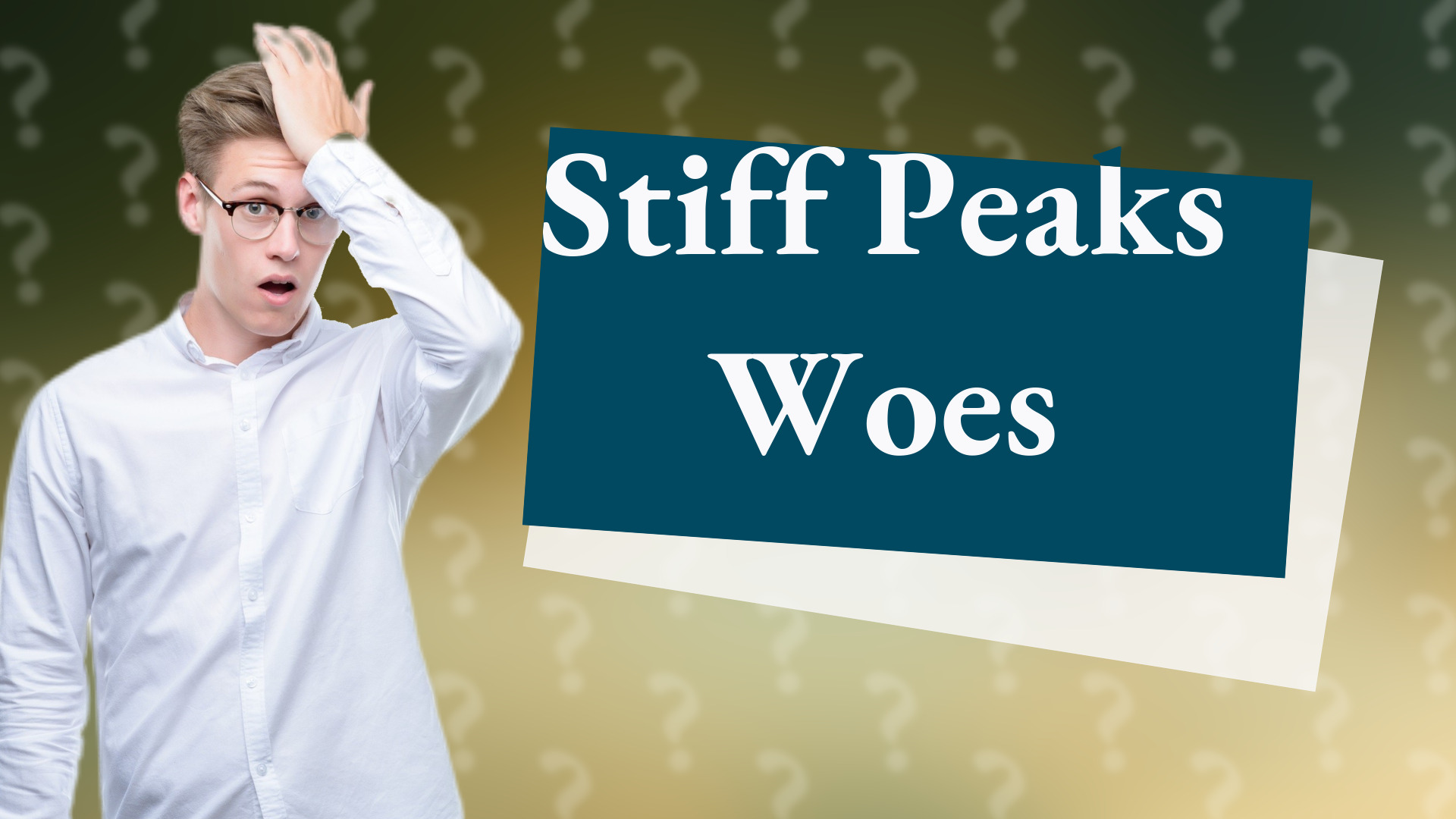 Stiff Peaks Woes