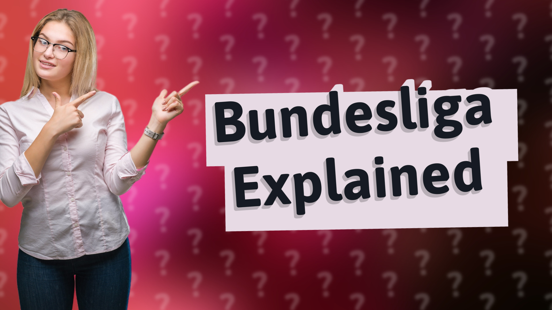 Bundesliga Explained