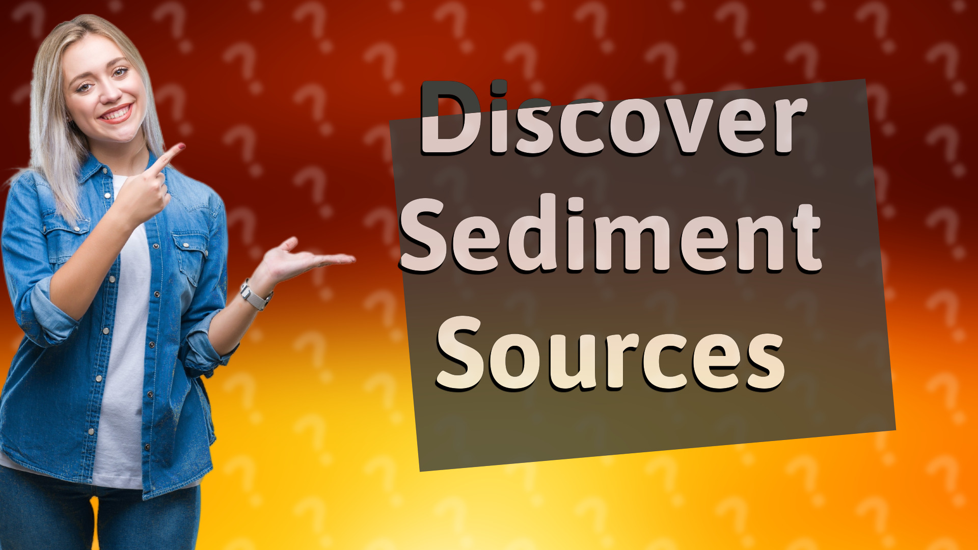 Discover Sediment Sources
