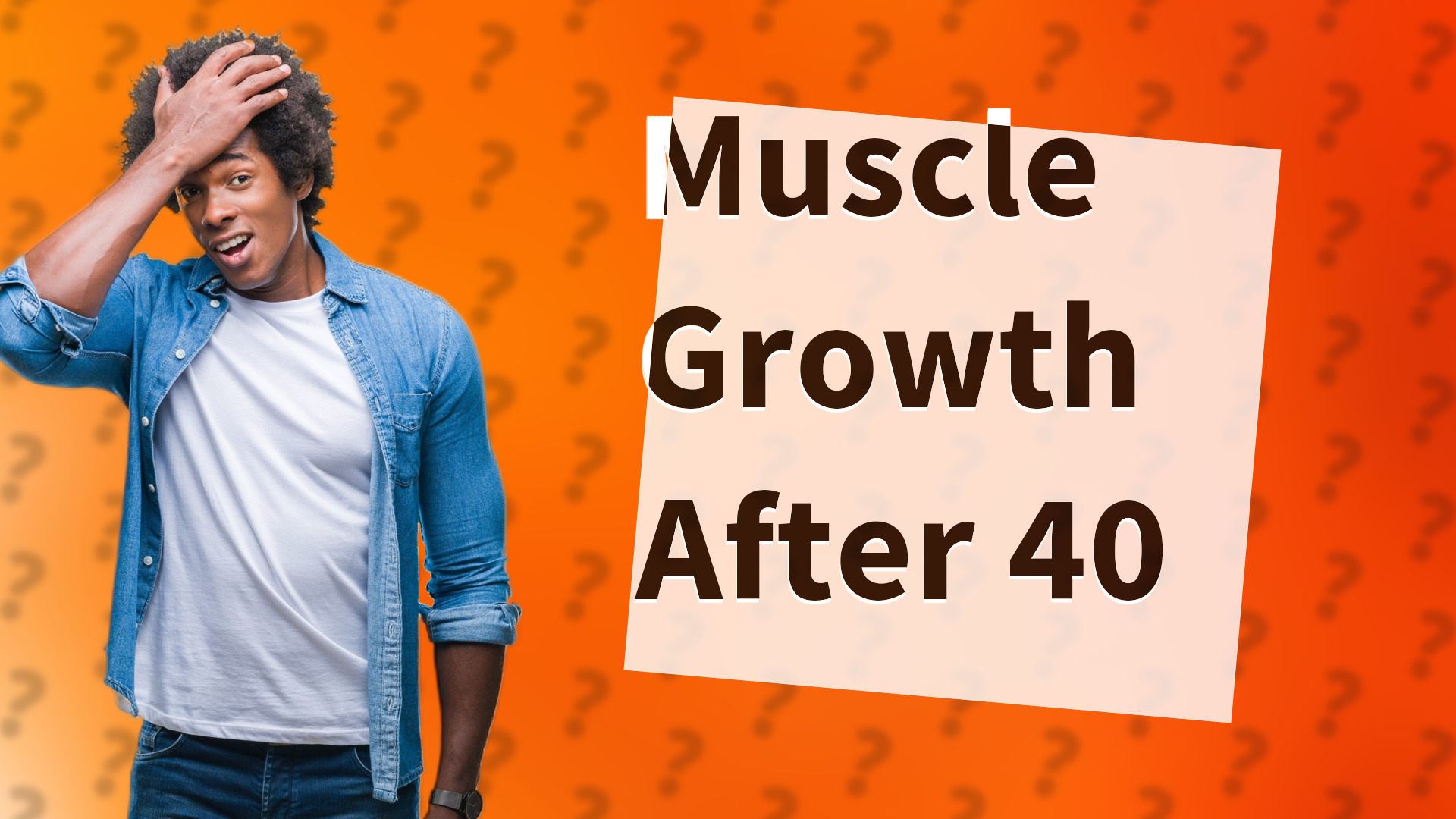 Muscle Growth After 40