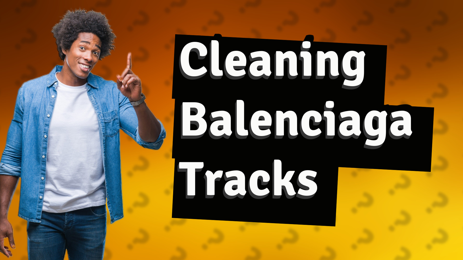 Cleaning Balenciaga Tracks