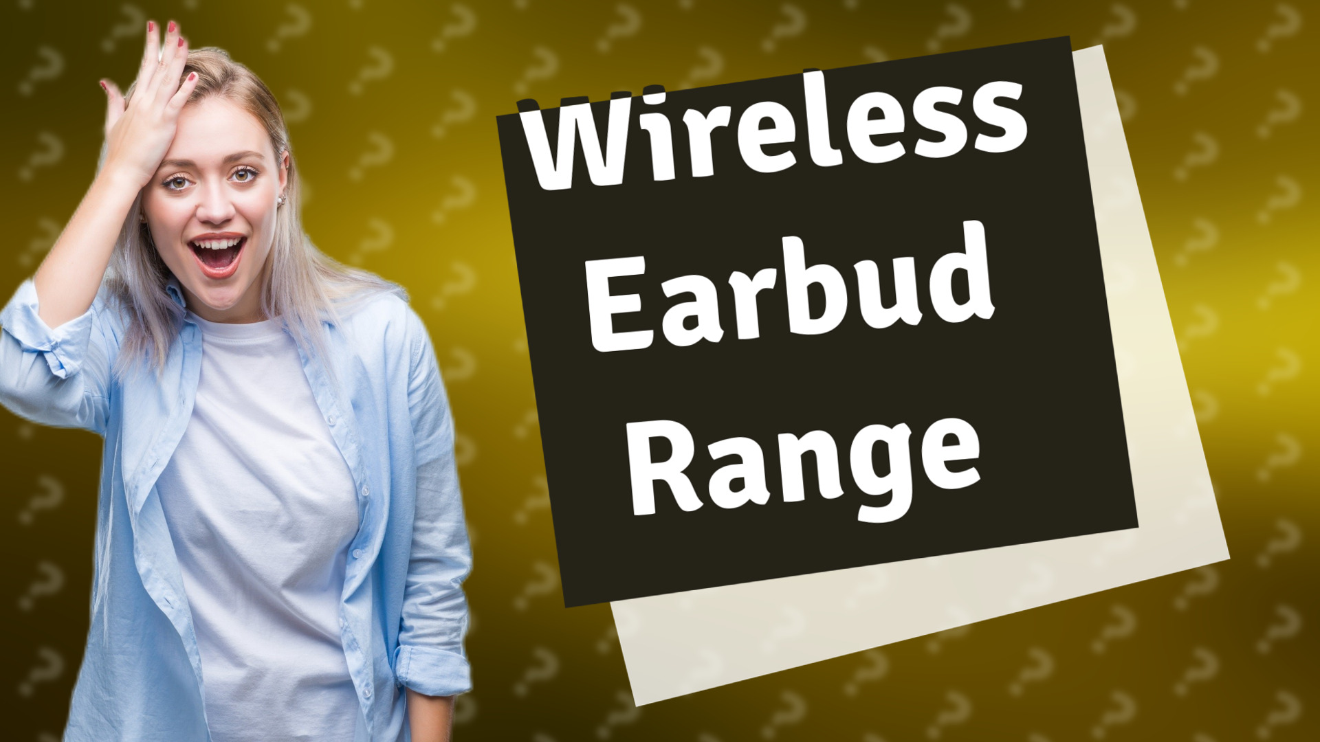 Wireless Earbud Range