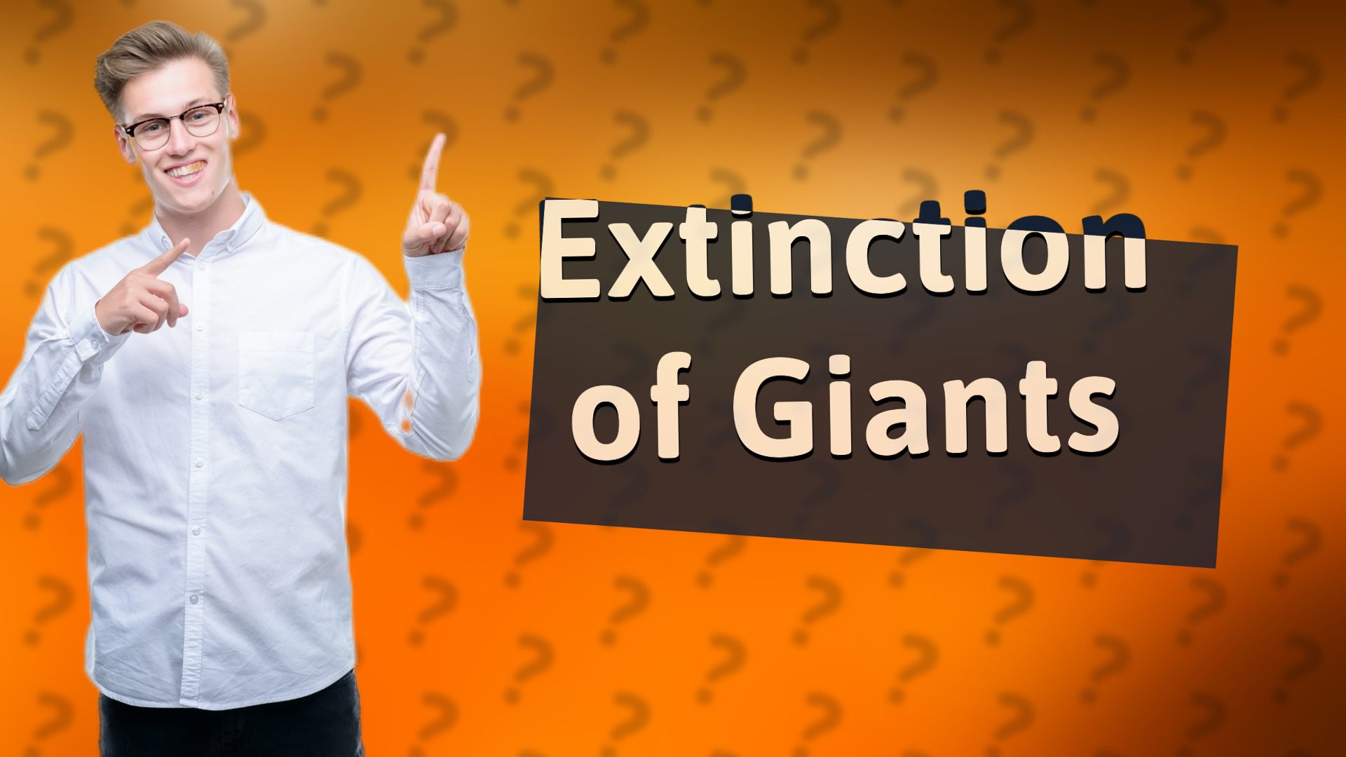 Extinction of Giants