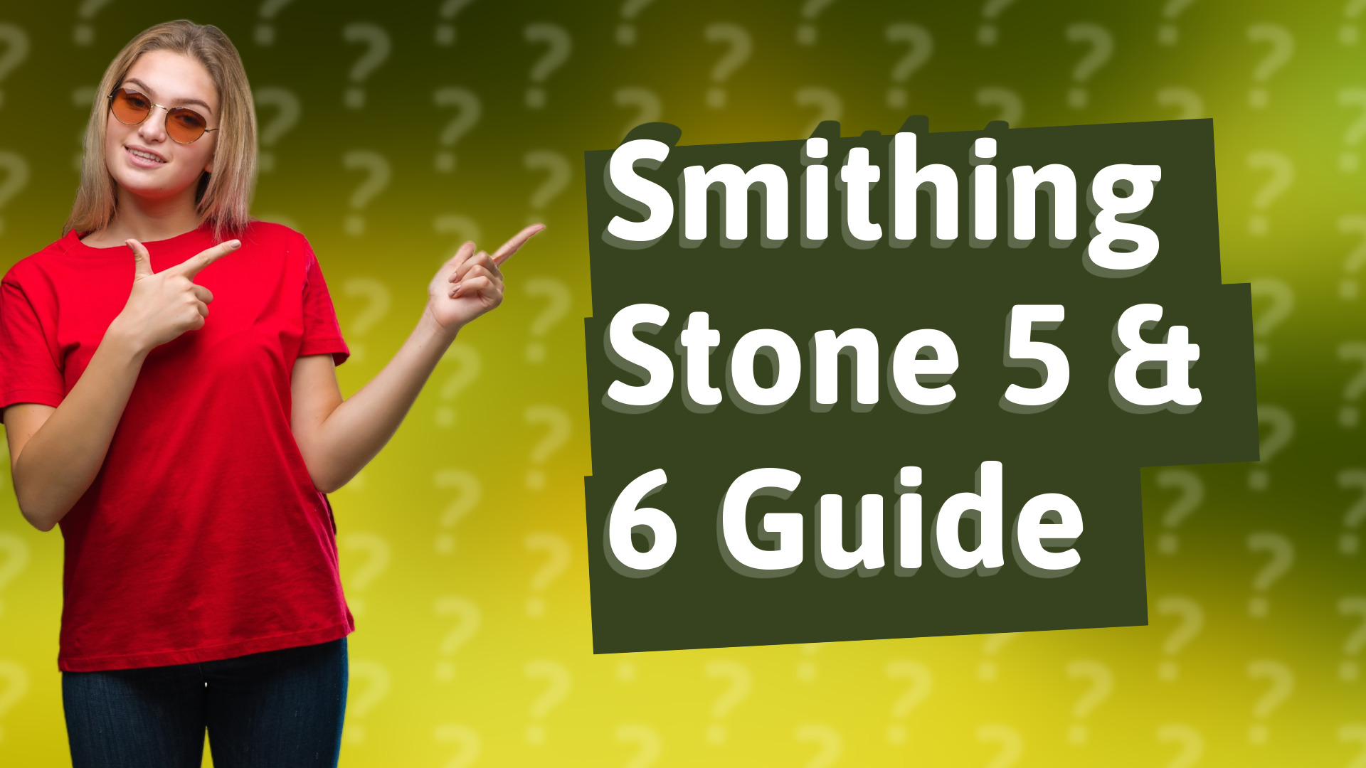 Smithing Stone 5 & 6 Guide