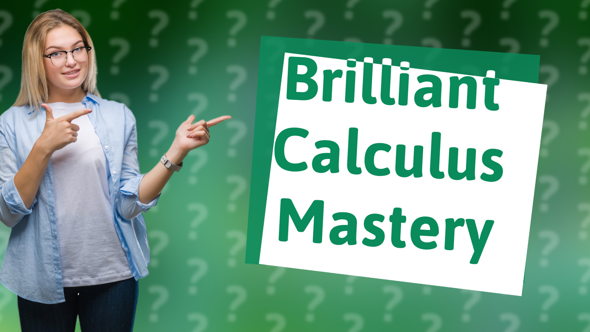 Brilliant Calculus Mastery