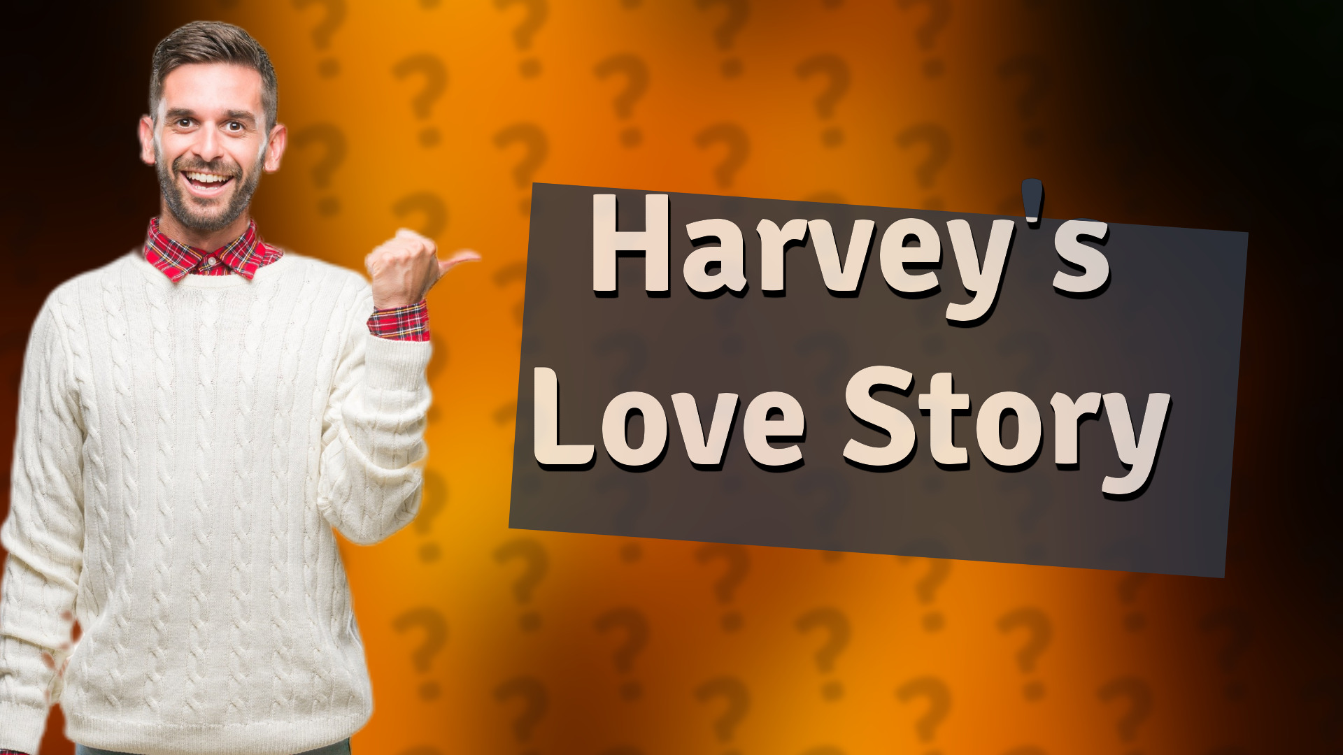 Harvey's Love Story