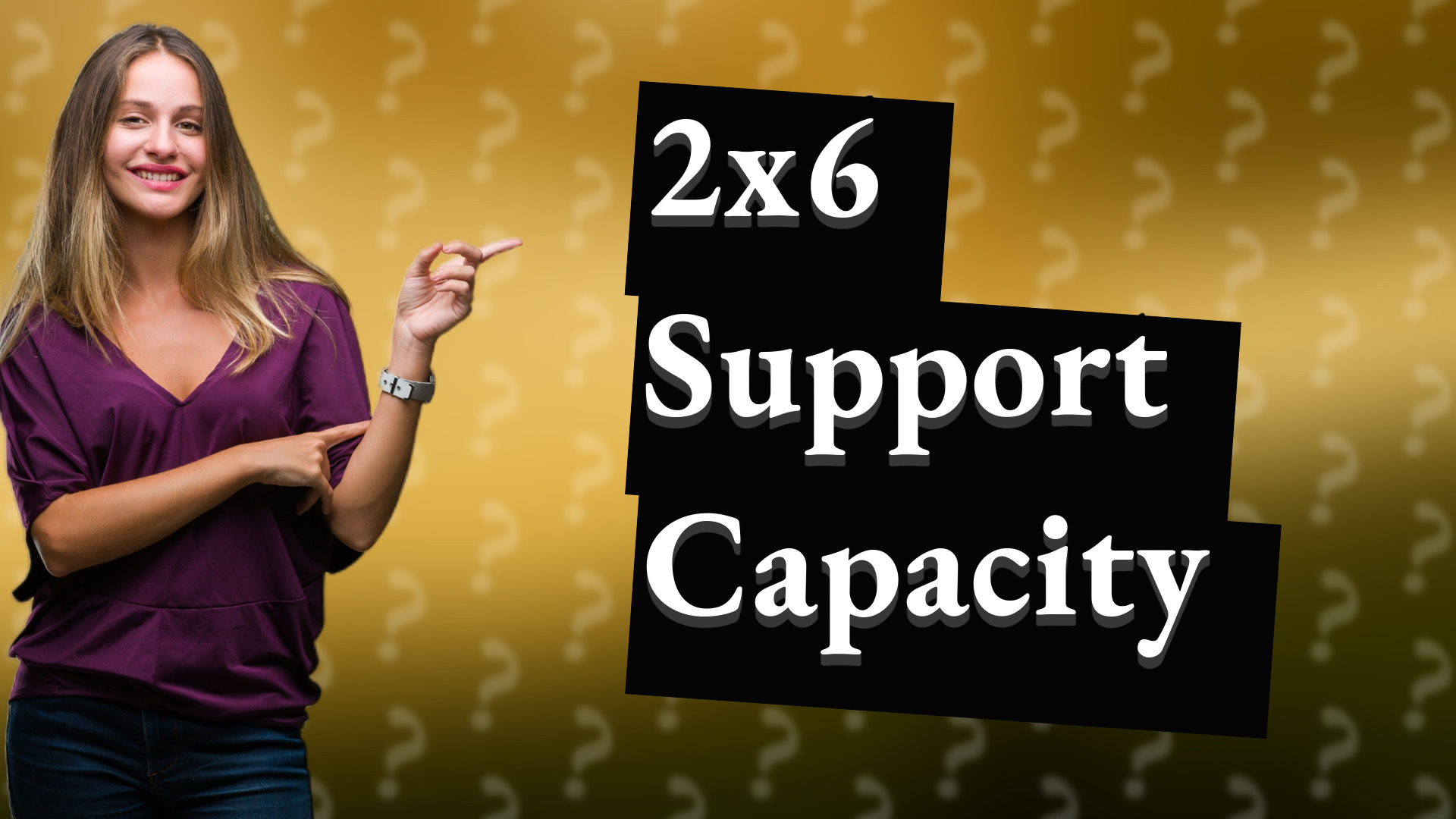 2x6 Support Capacity