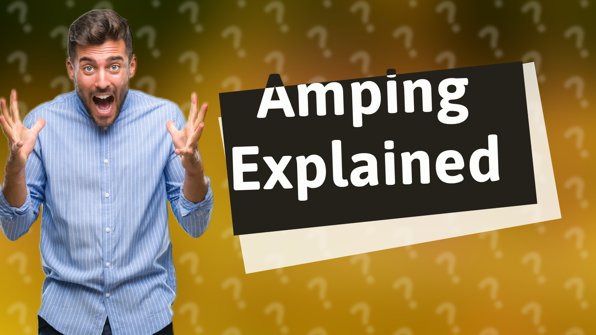 Amping Explained