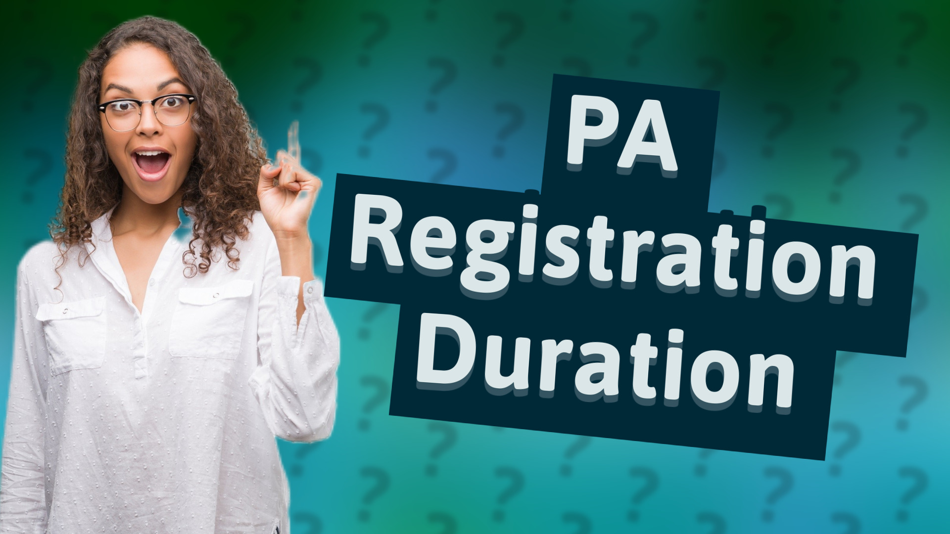 PA Registration Duration