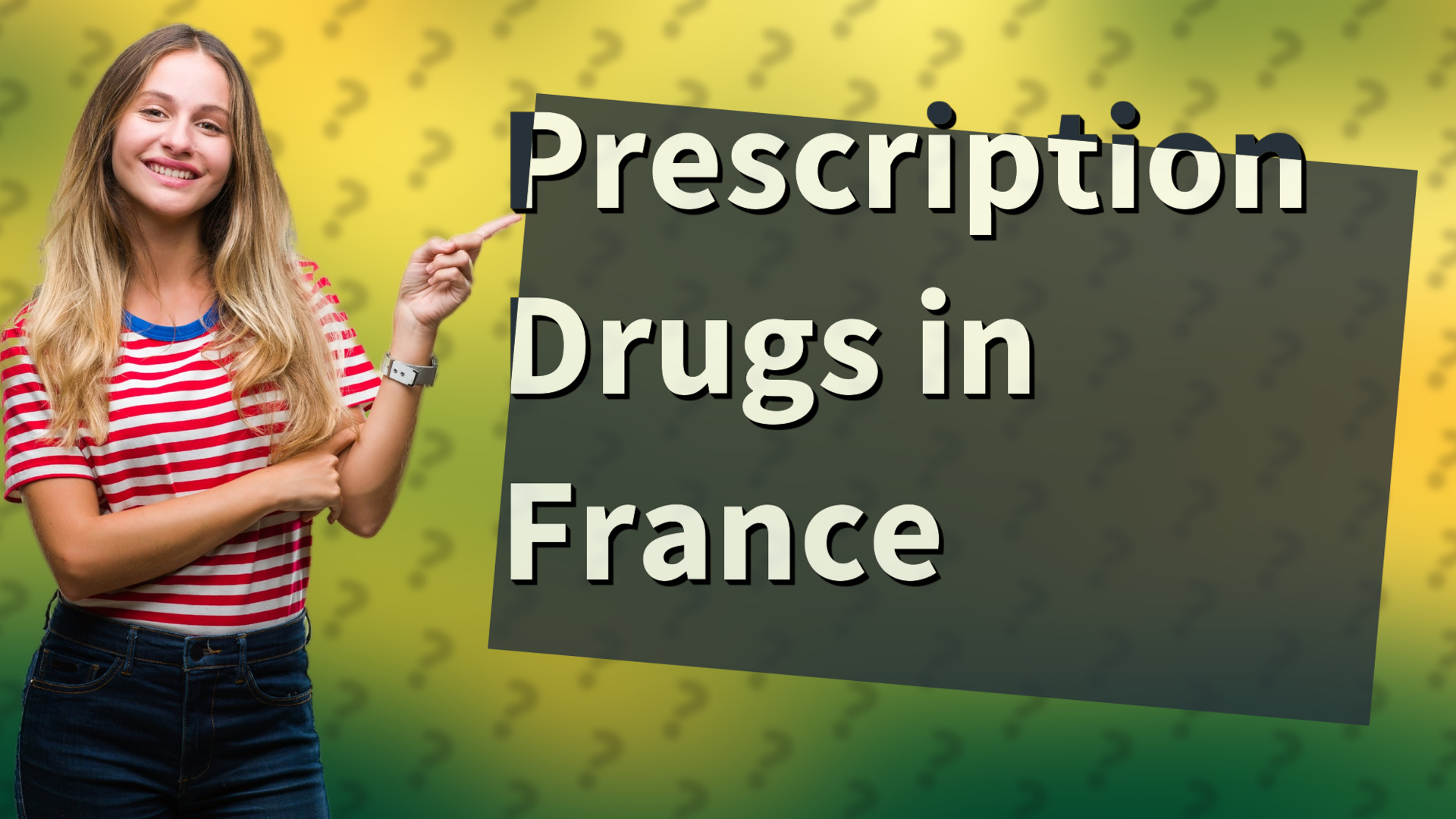 Prescription Drugs in France