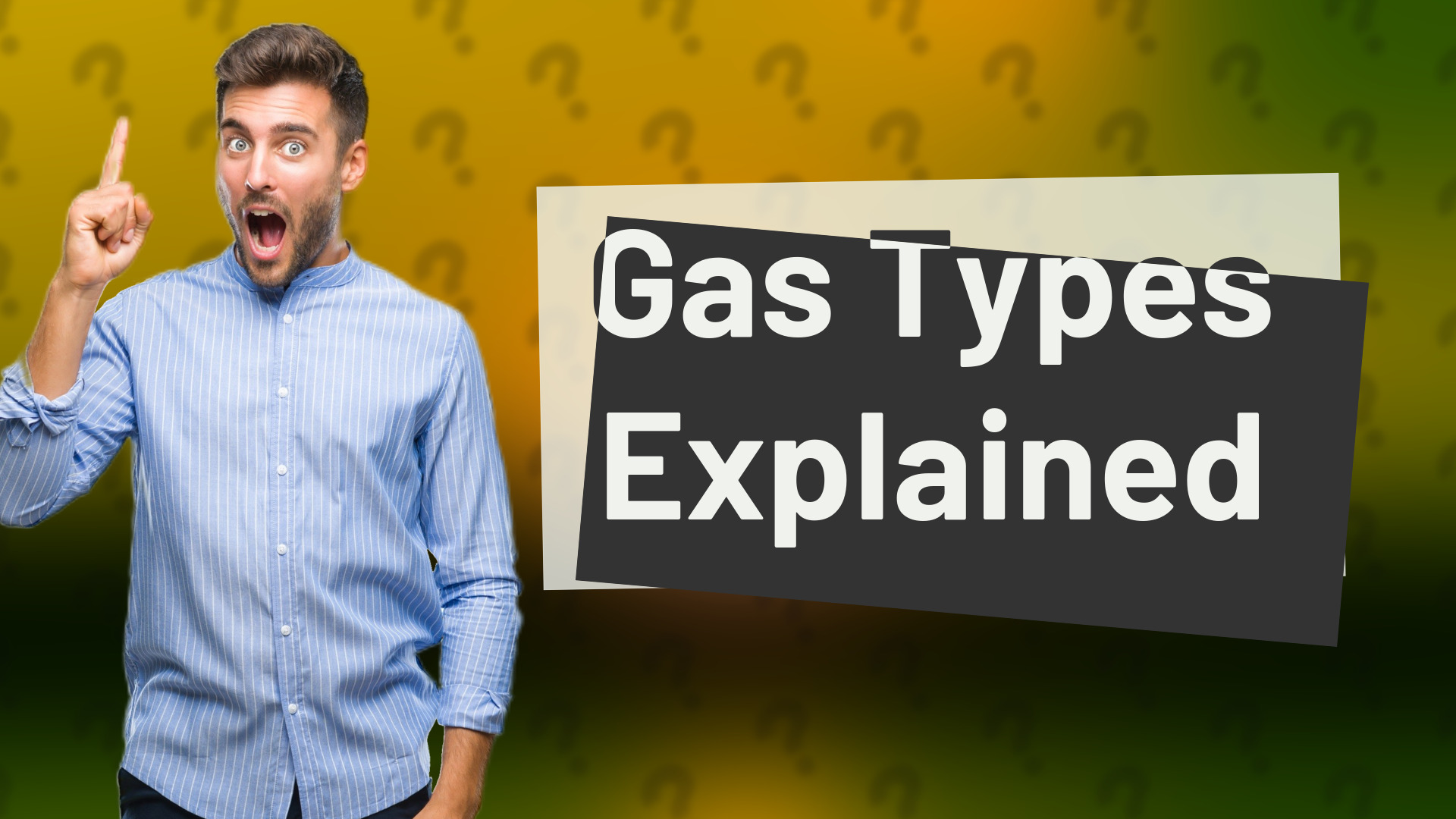 Gas Types Explained