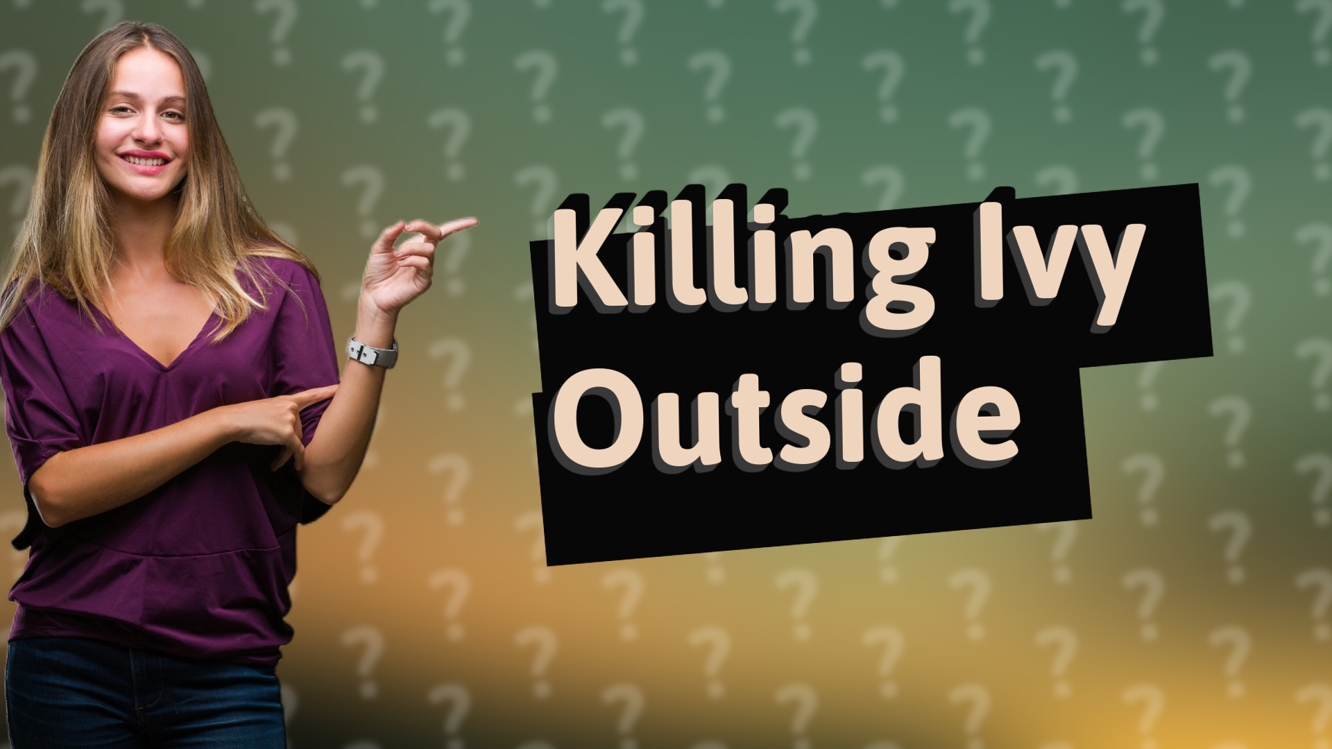 Killing Ivy Outside