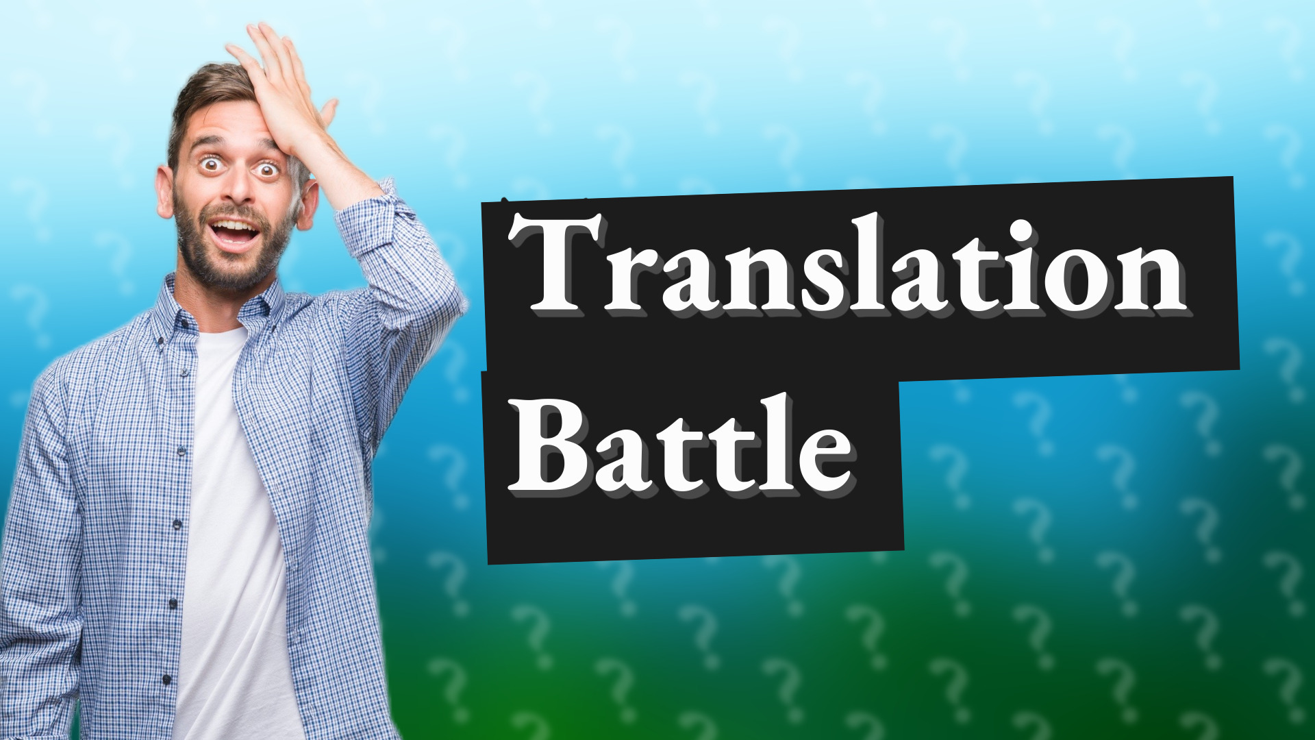 Translation Battle