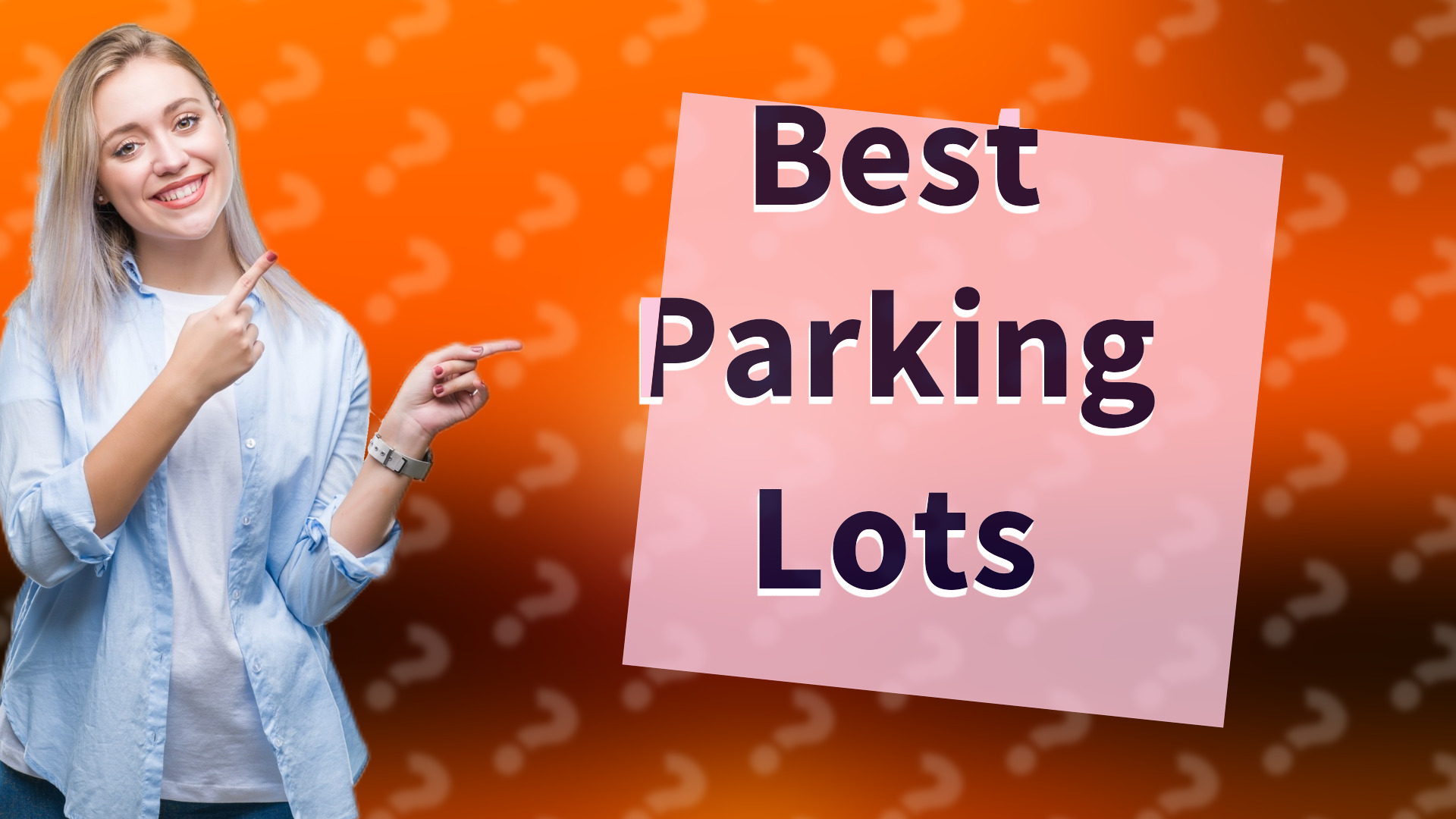Best Parking Lots