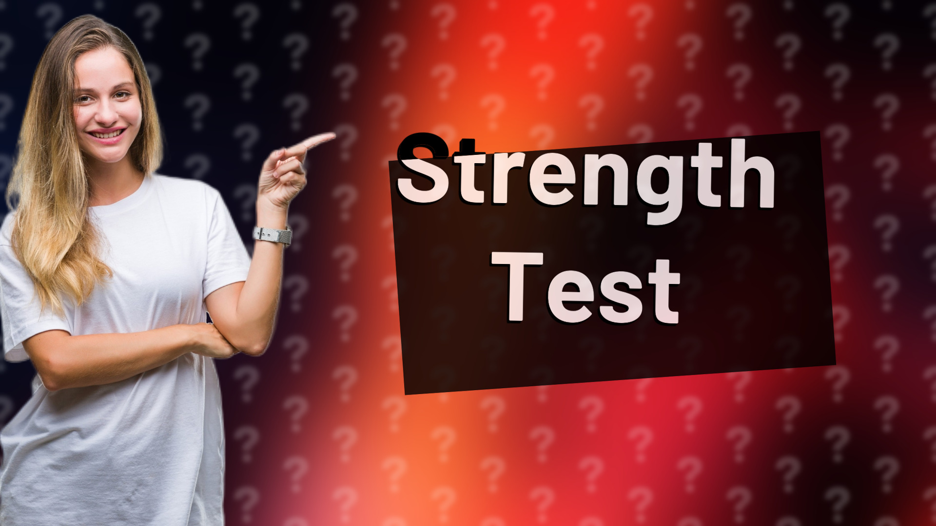 Strength Test