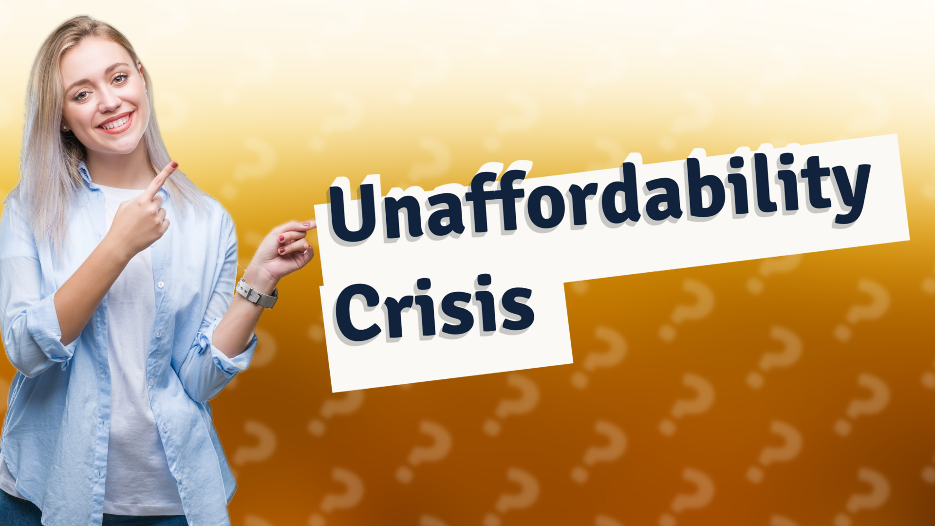 Unaffordability Crisis