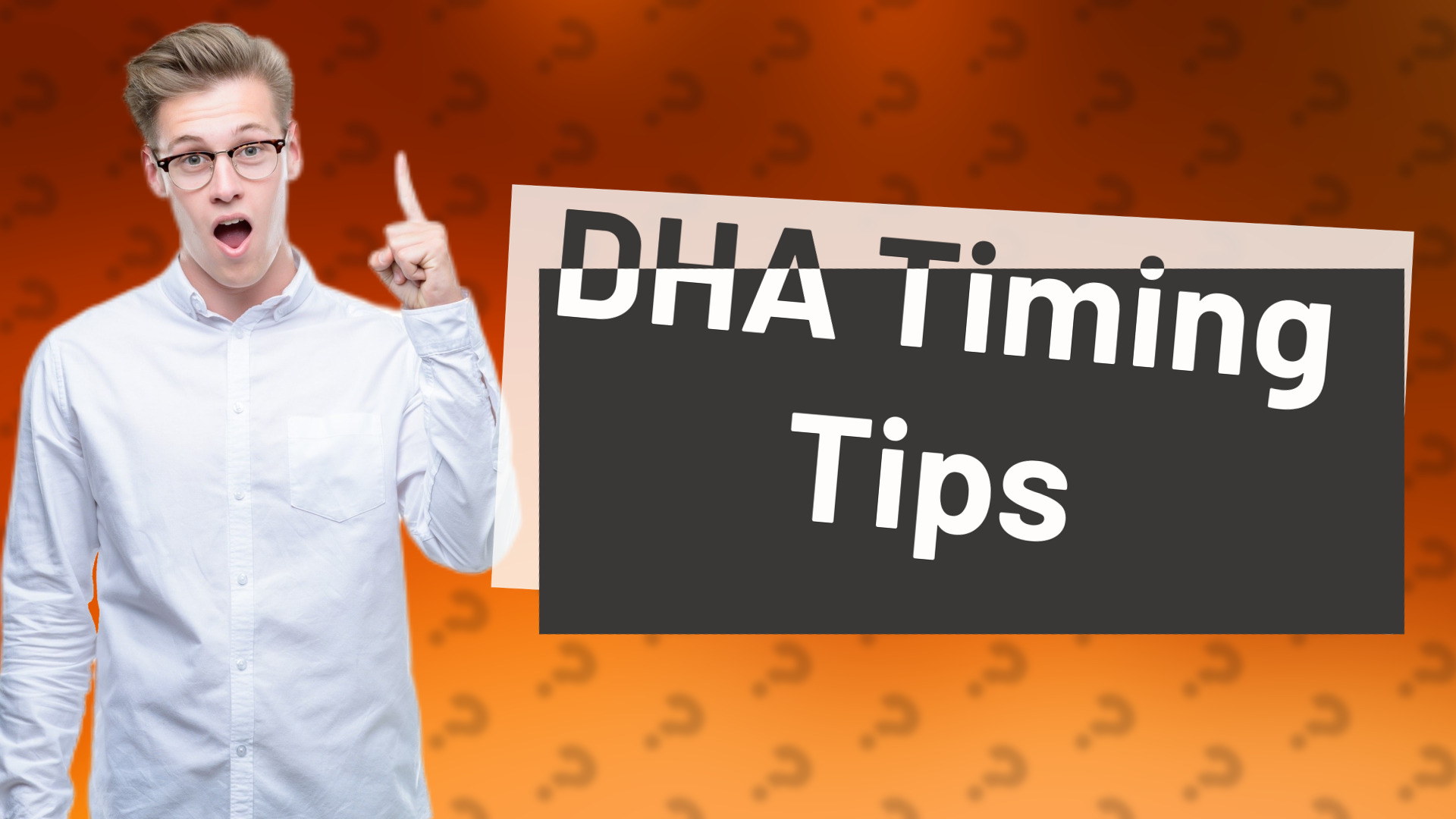 DHA Timing Tips