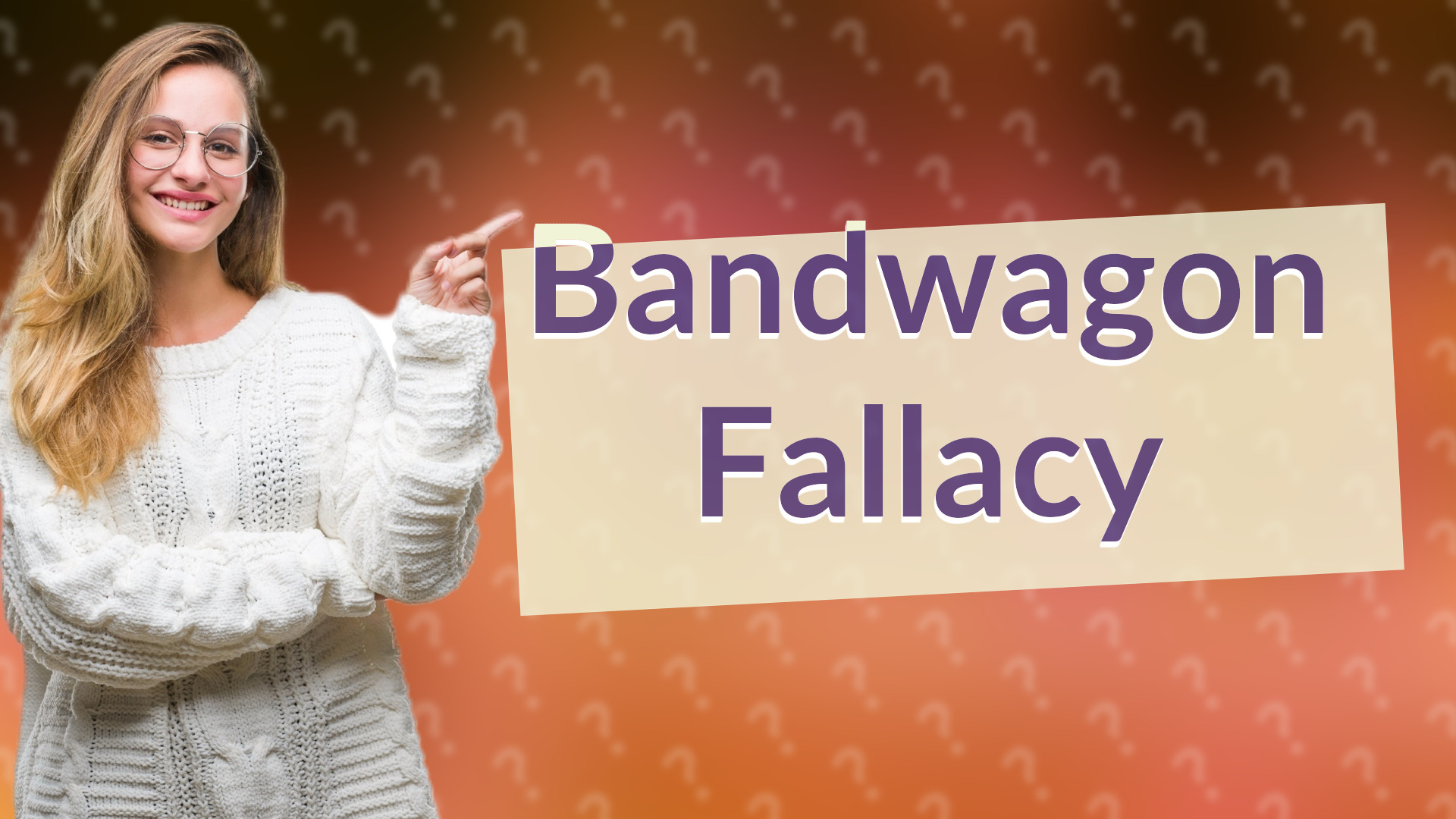 Bandwagon Fallacy