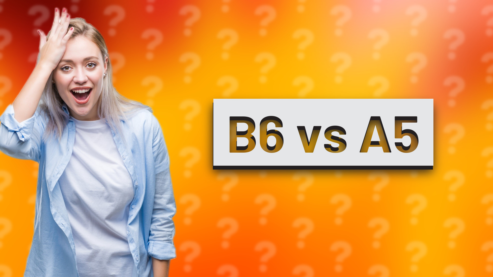 B6 vs A5