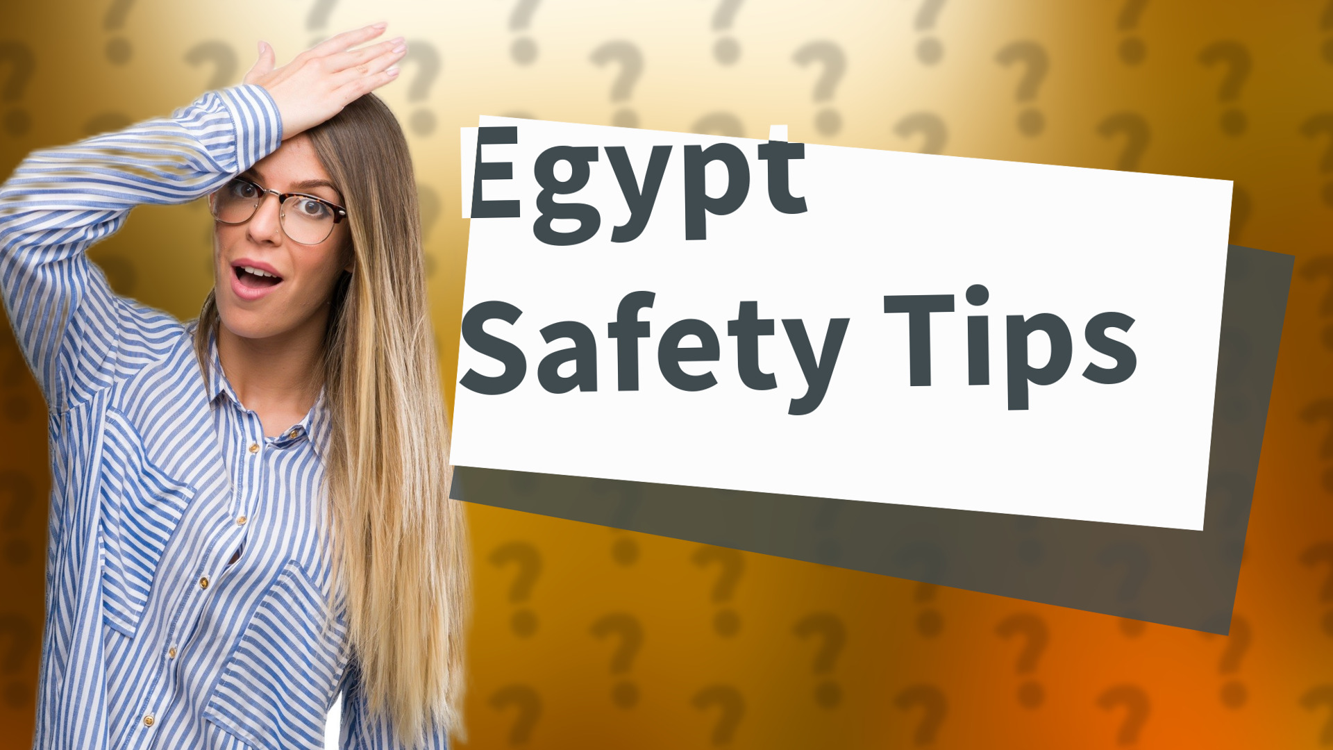 Egypt Safety Tips