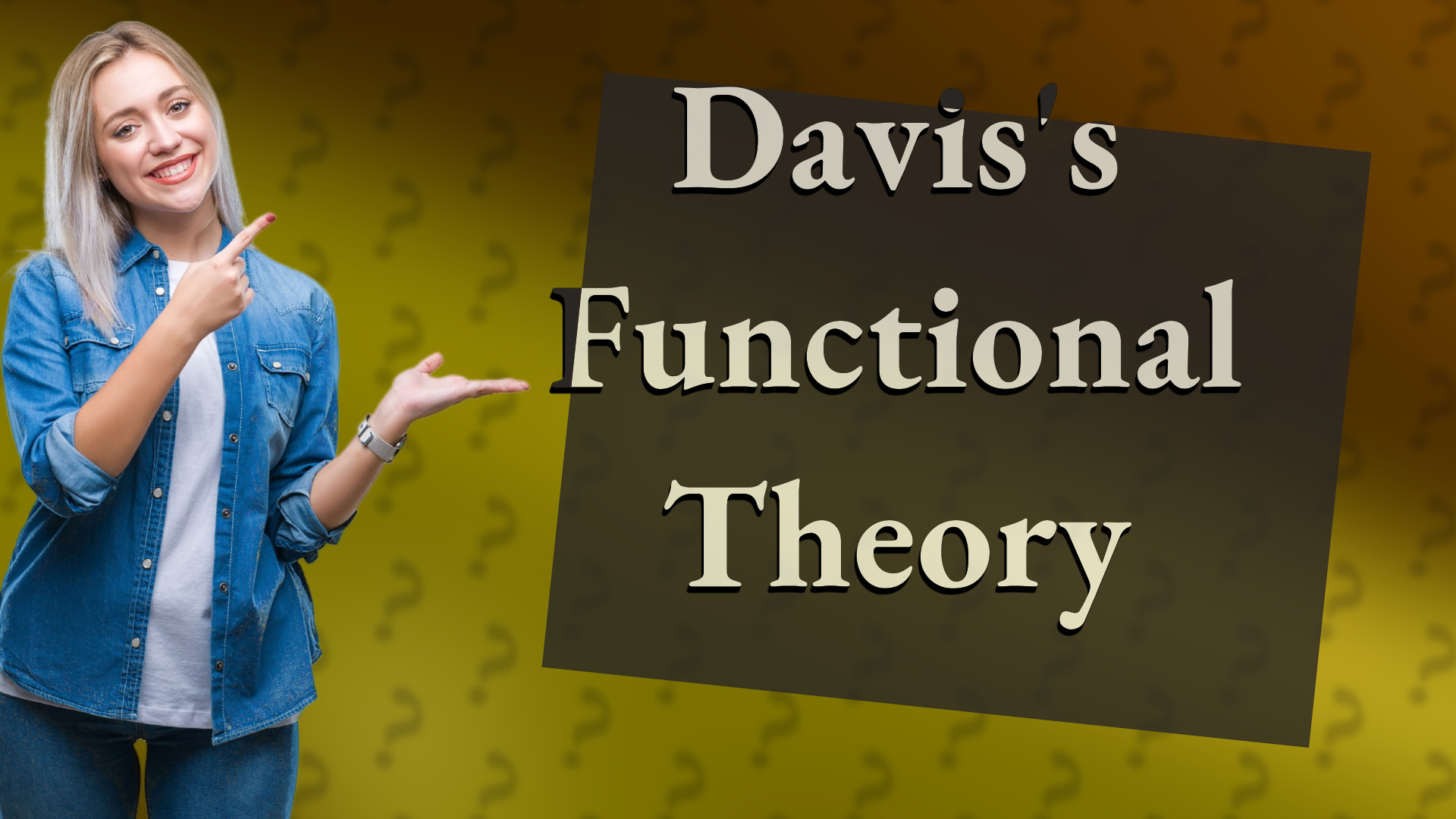 Davis's Functional Theory