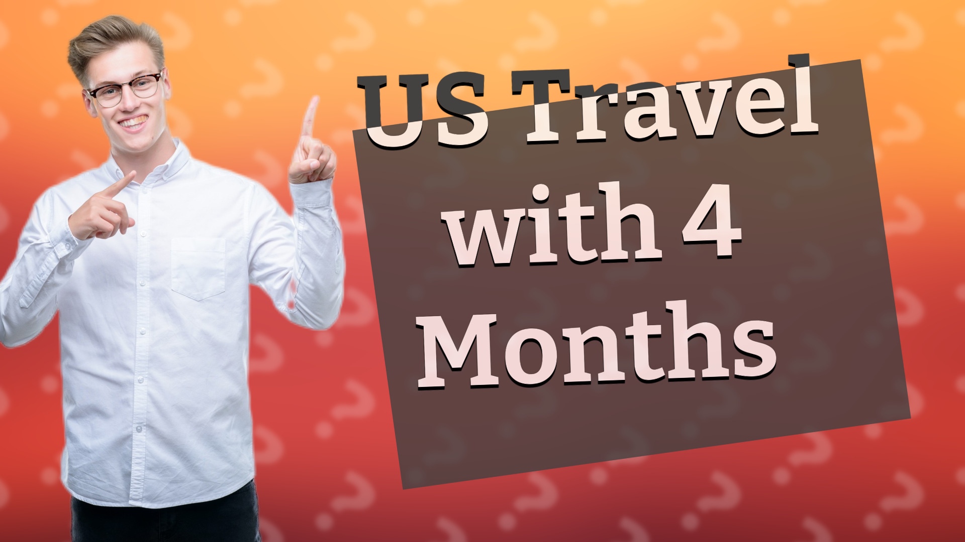 US Travel with 4 Months