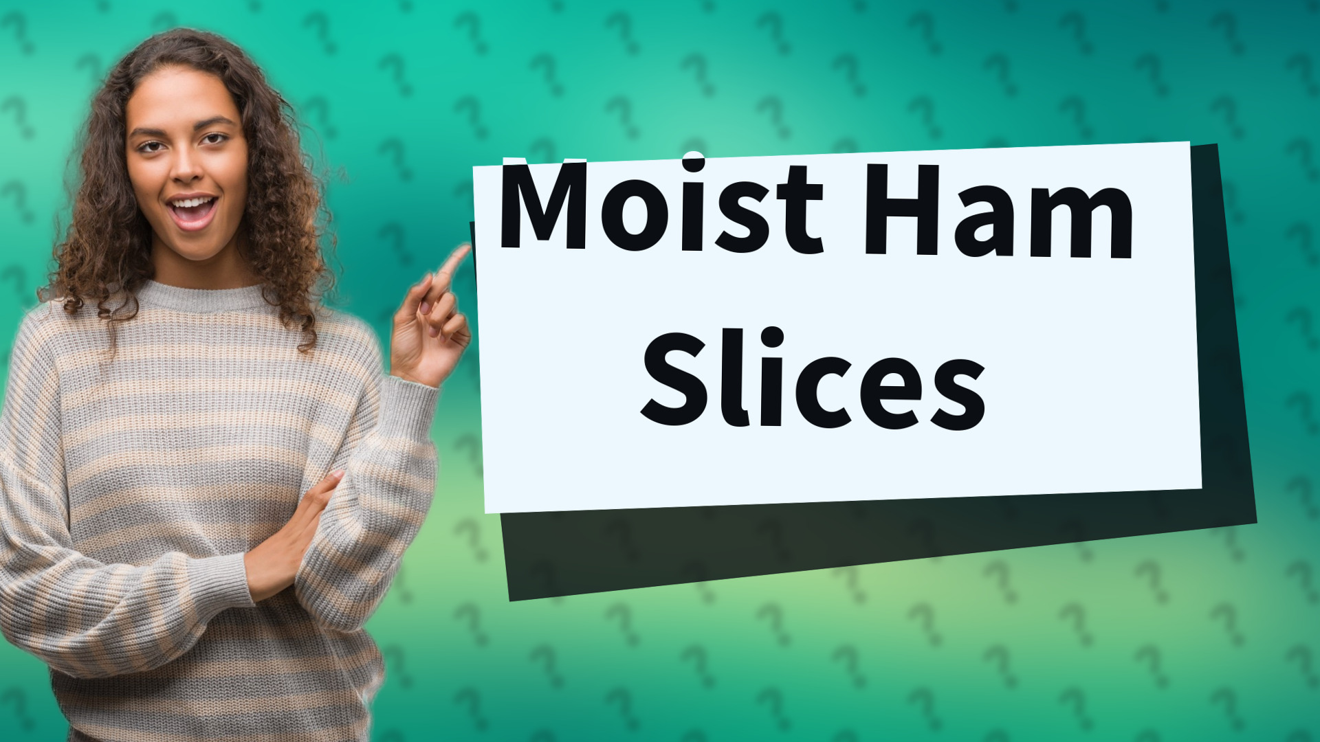 Moist Ham Slices