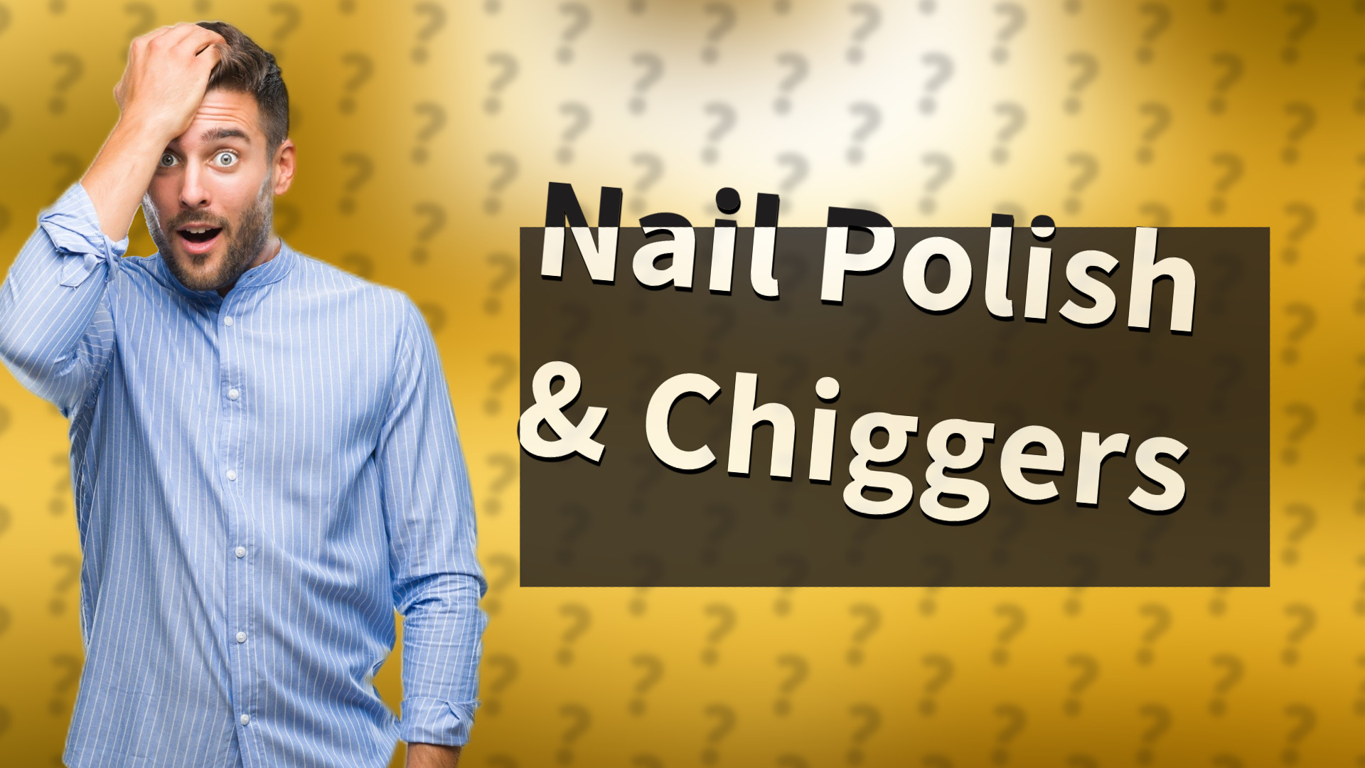 Nail Polish & Chiggers