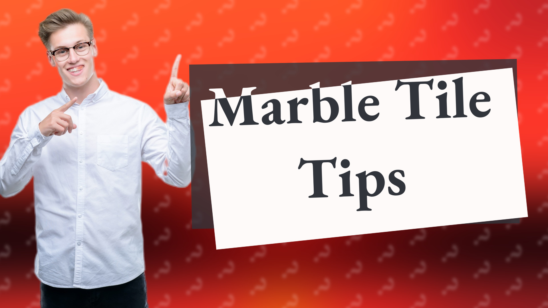 Marble Tile Tips