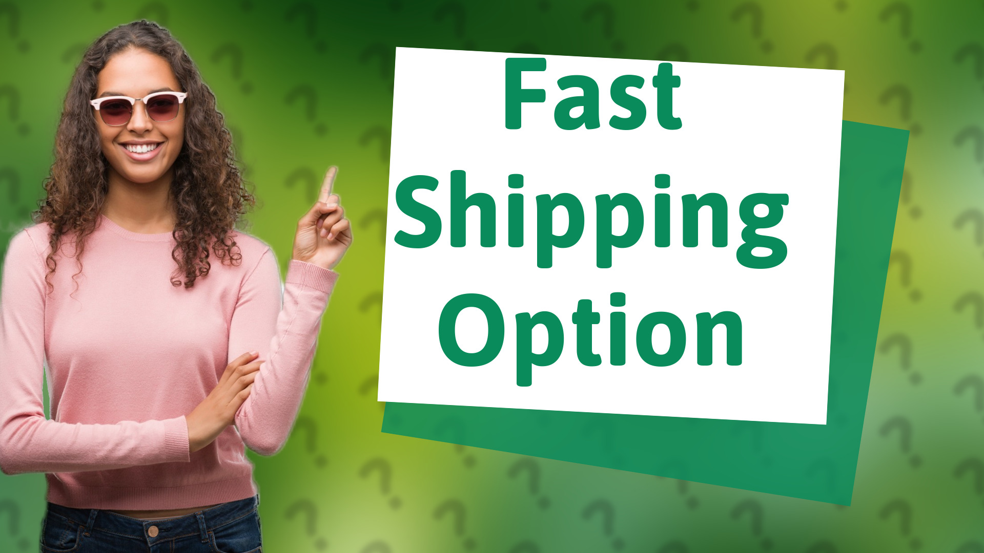 Fast Shipping Option