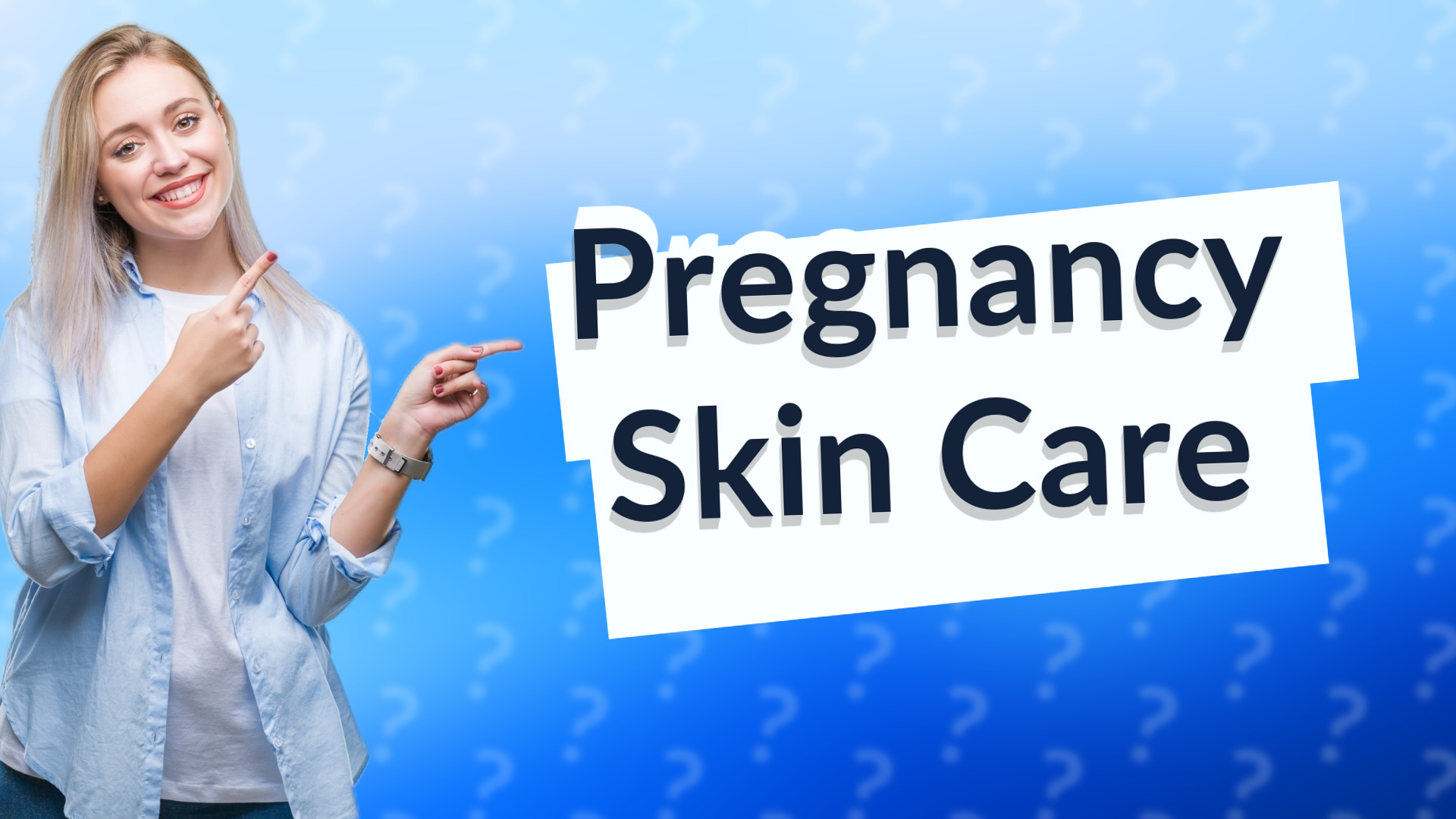 Pregnancy Skin Care