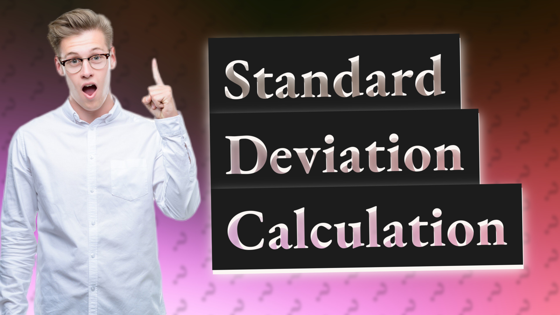 Standard Deviation Calculation
